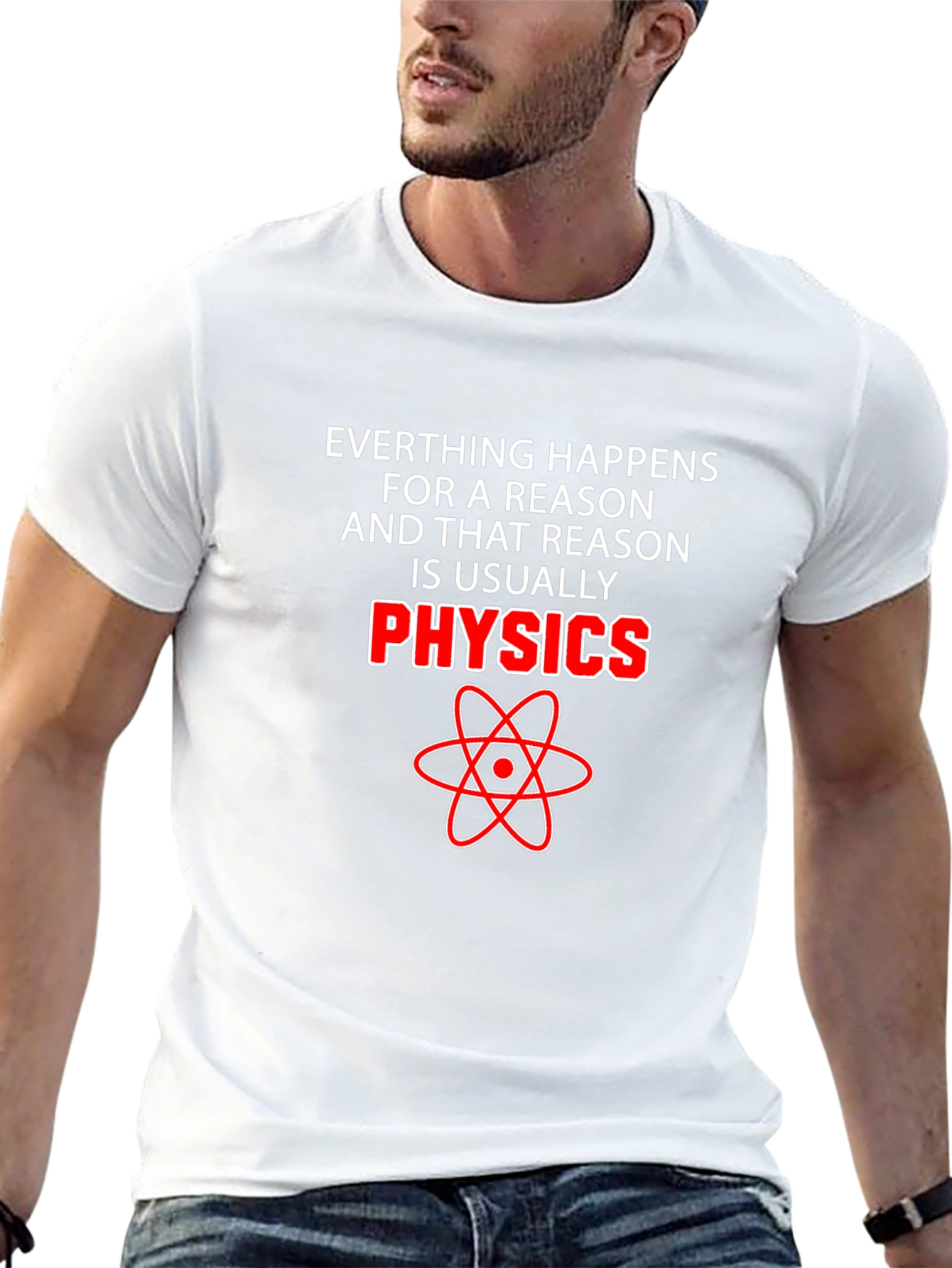 Physics Reason T-Shirt - Science Humor Tee