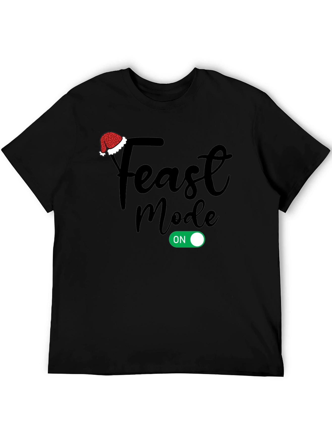 Feast Mode ON Black Holiday T-Shirt