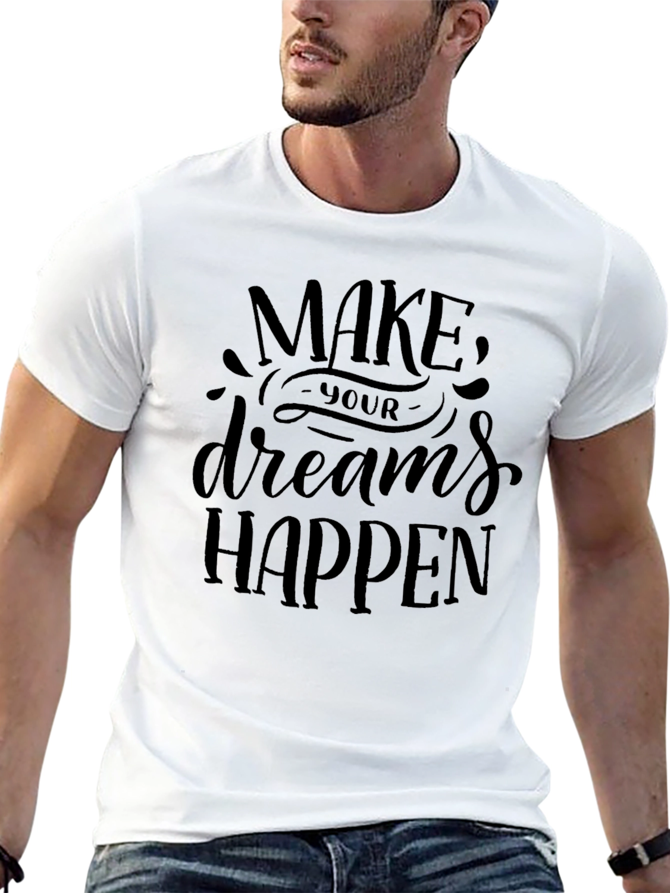 Inspirational Graphic Tee - Make Your Dreams Happen