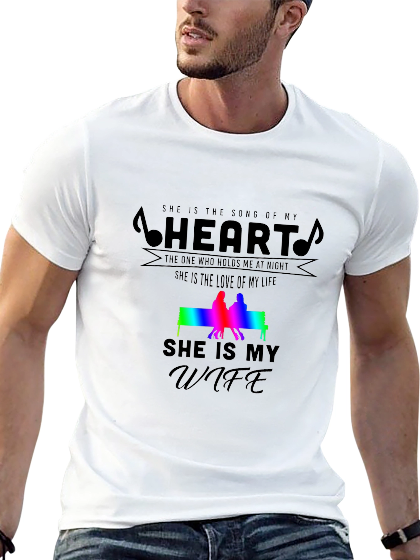 She Is My Wife T-Shirt: Song of My Heart