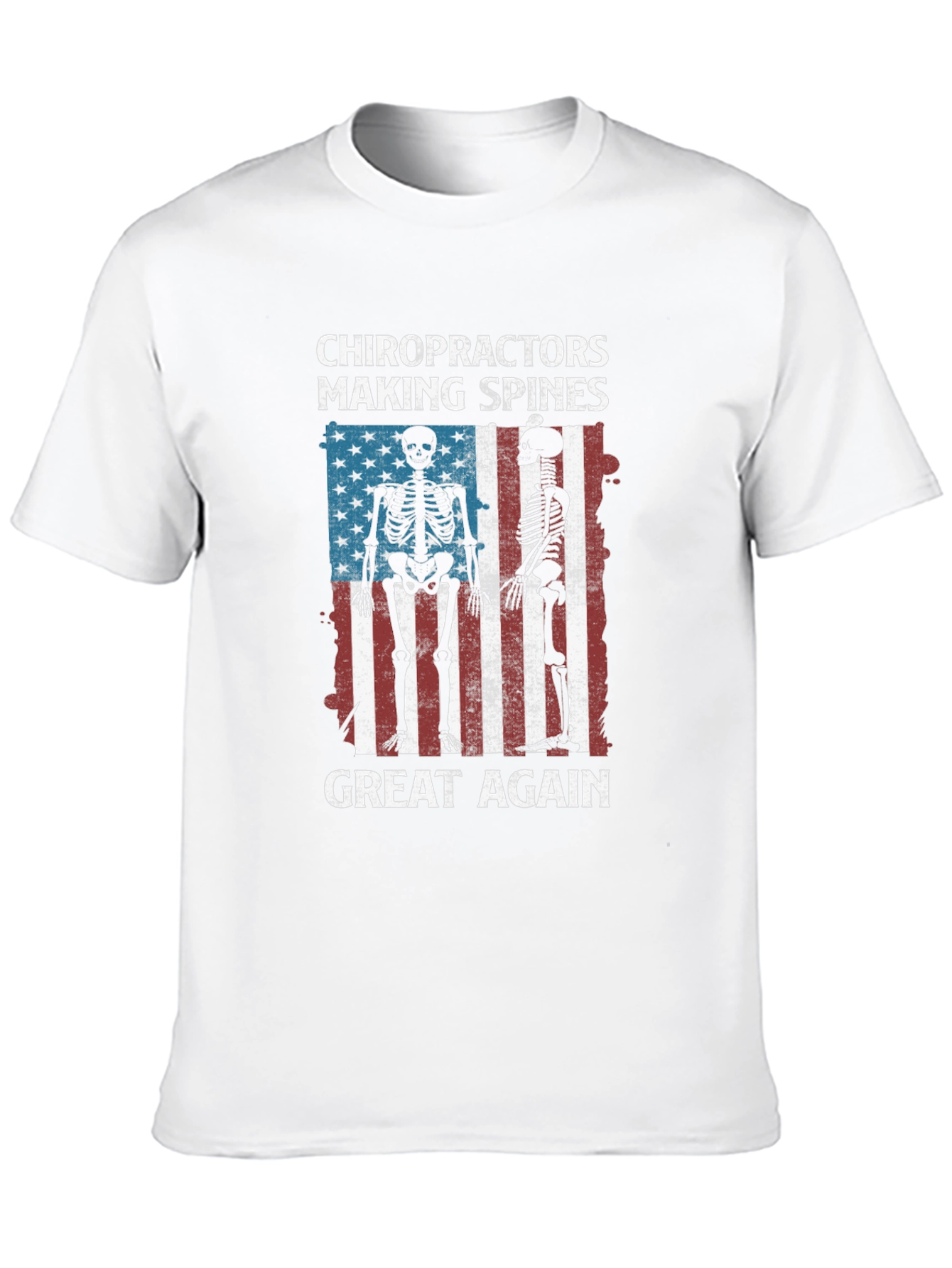 Chiropractors Making Spines Great Again T-Shirt