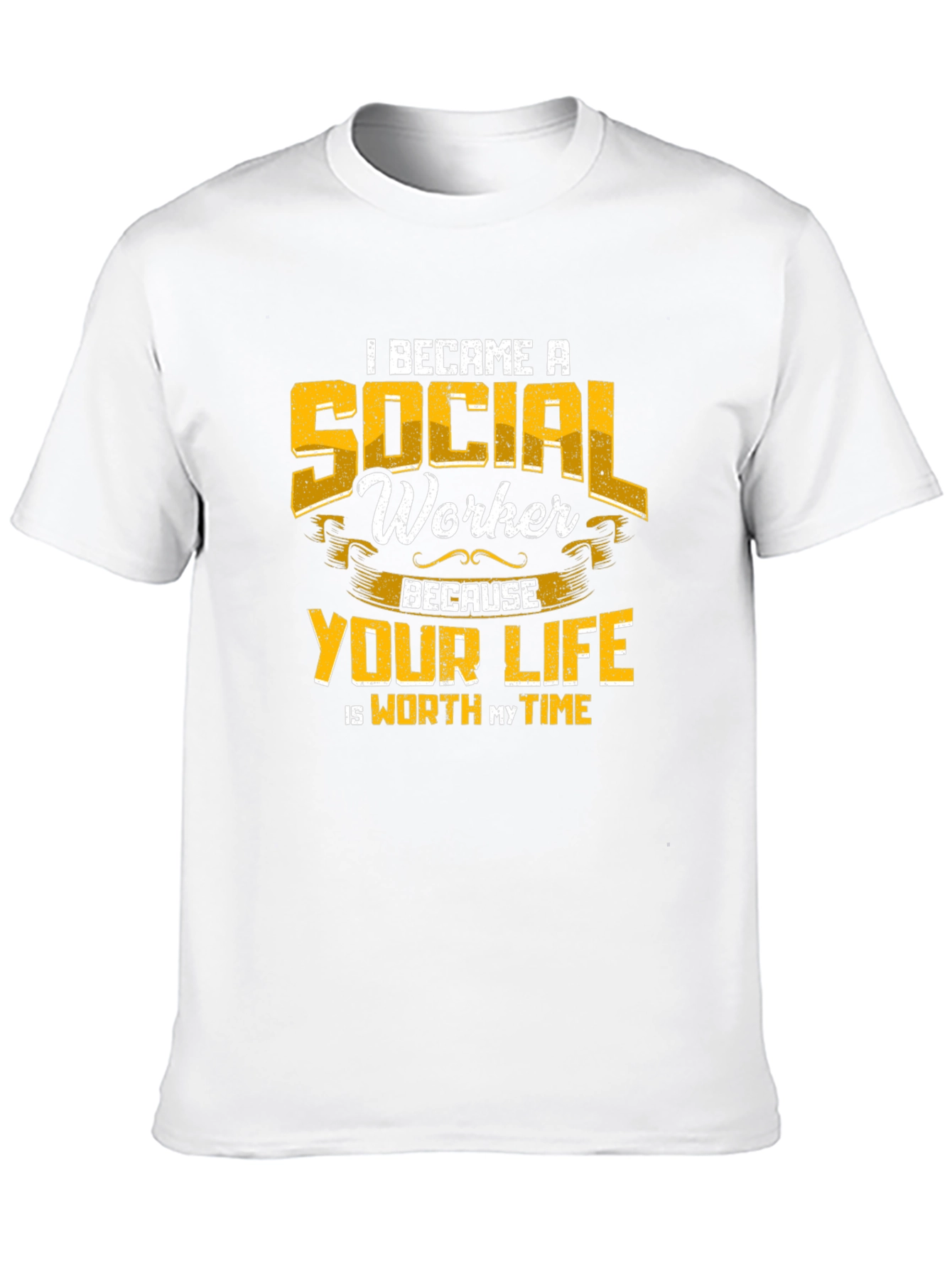 Social Worker T-Shirt: Worth My Time