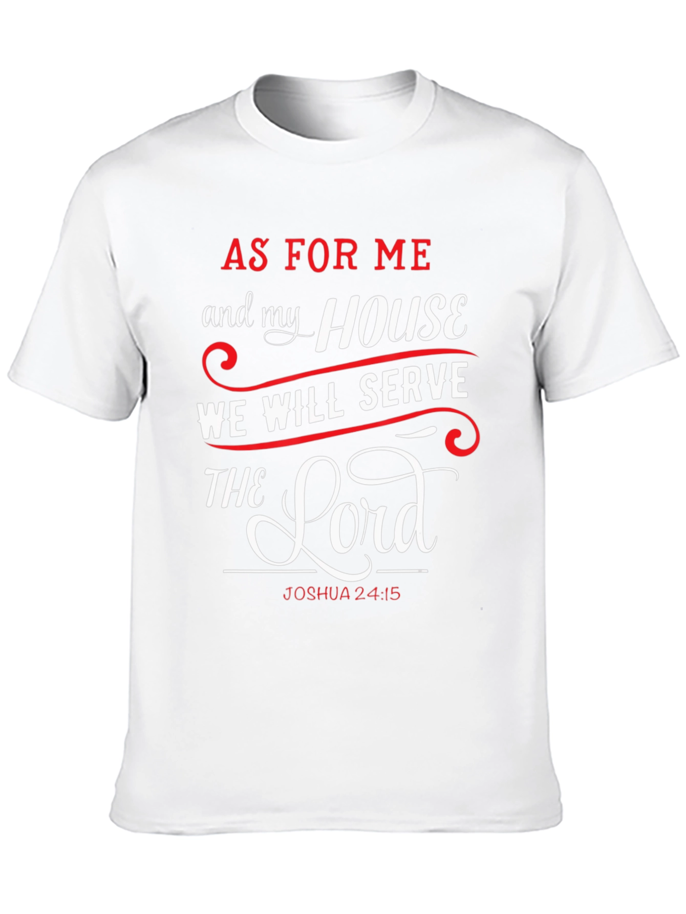 As for Me and My House T-Shirt