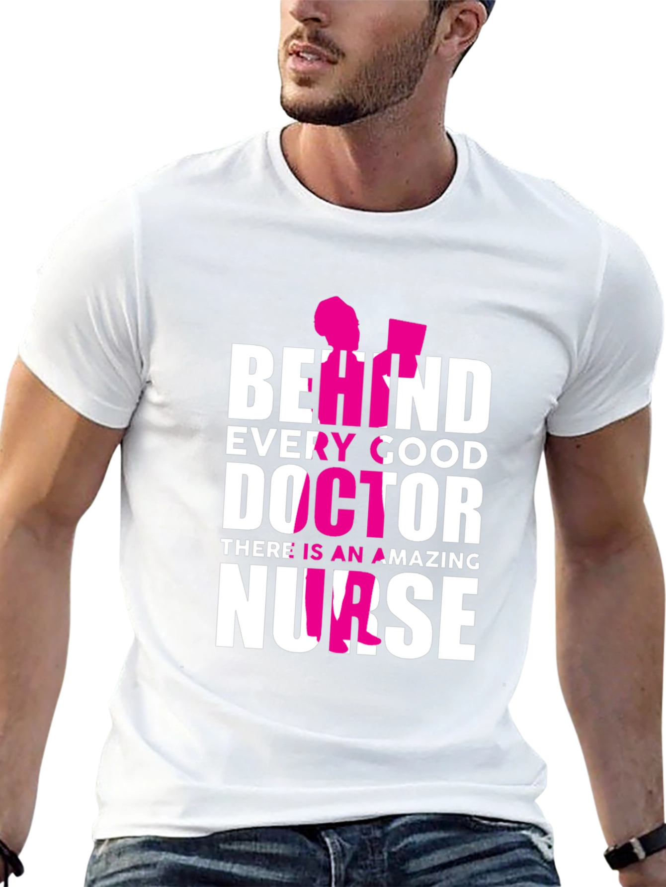 Behind Every Good Doctor Nurse T-Shirt