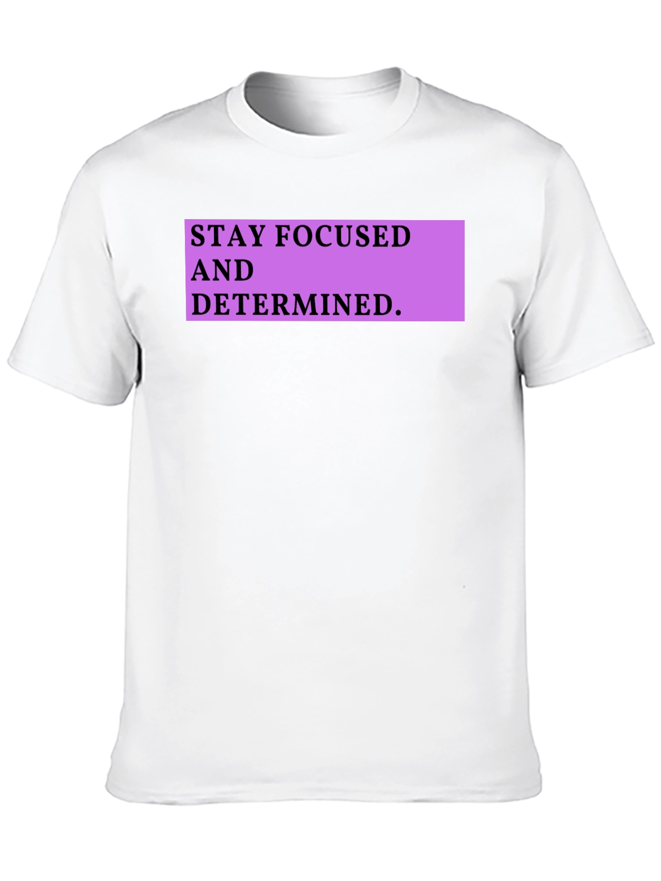 Stay Focused Graphic Tee - Motivational Shirt