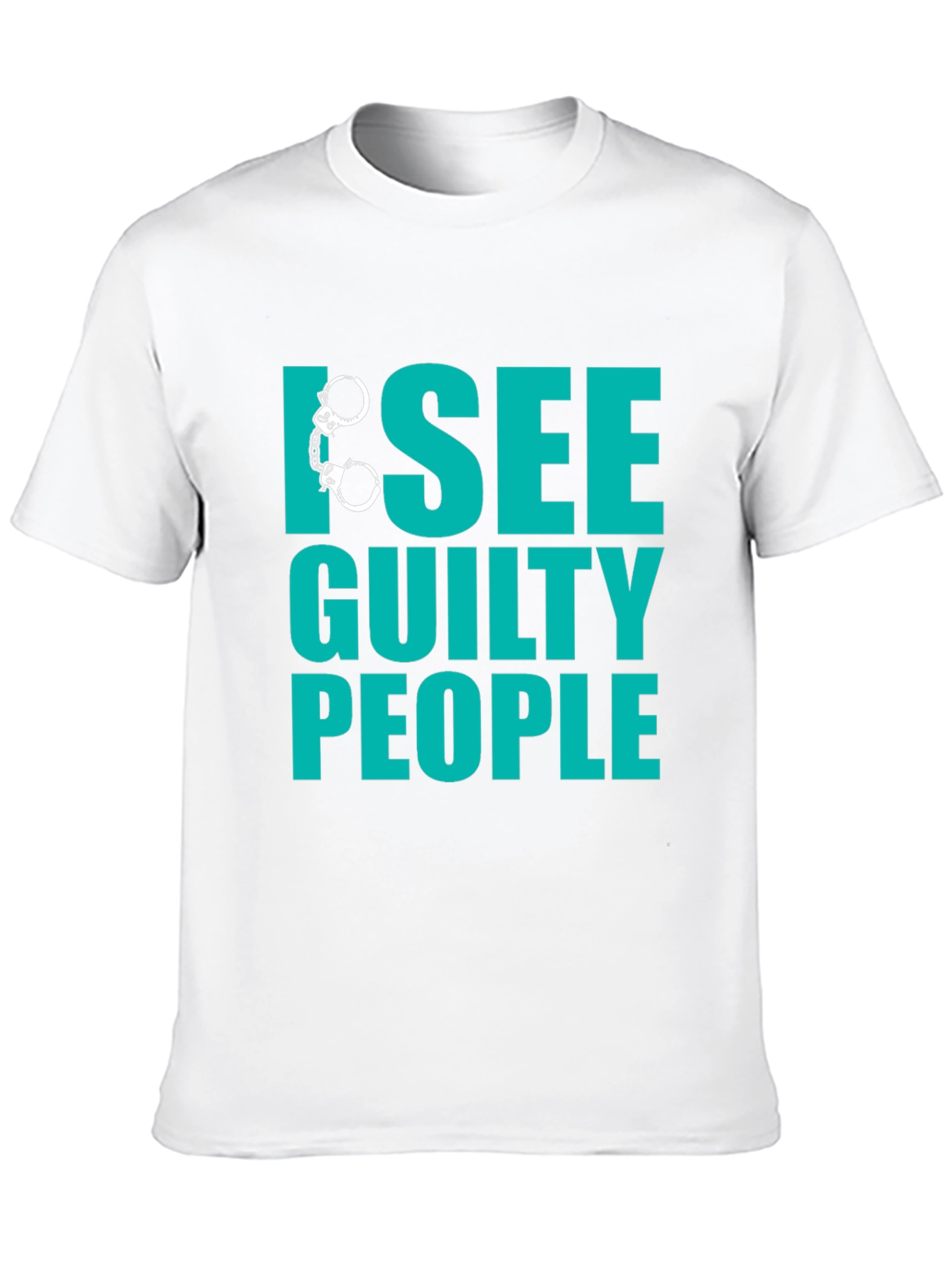 I See Guilty People T-Shirt - Funny Novelty Tee