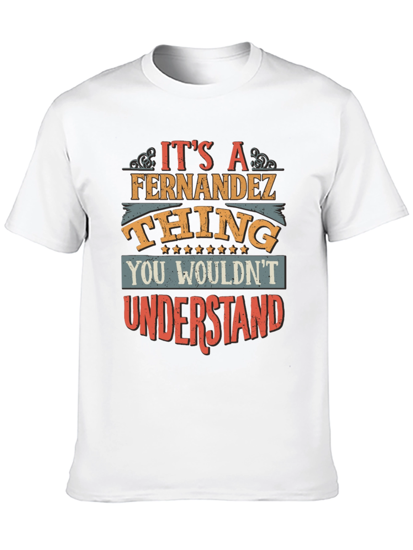 Its A Fernandez Thing T-Shirt