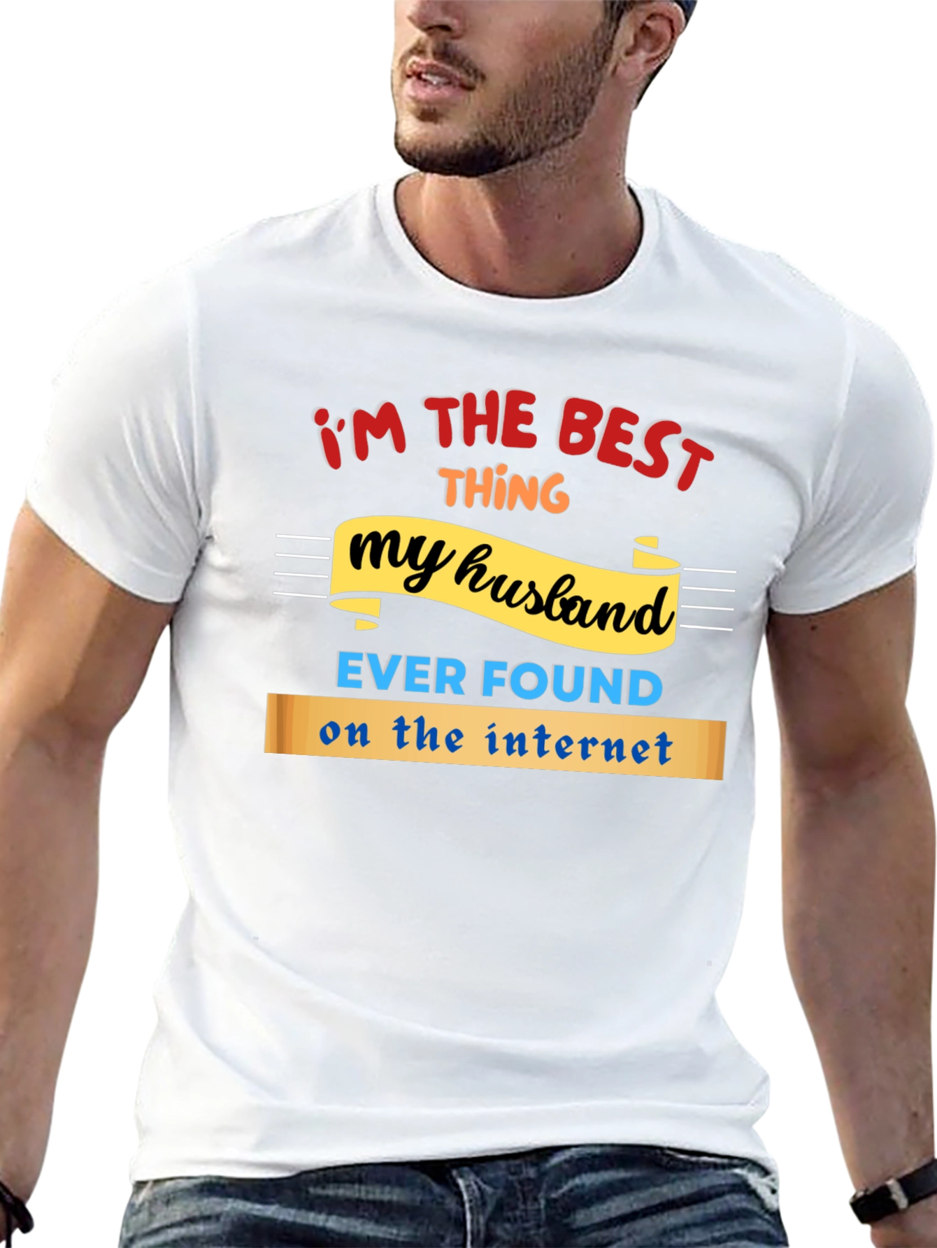 Funny Husband T-Shirt - Best Thing Ever Found