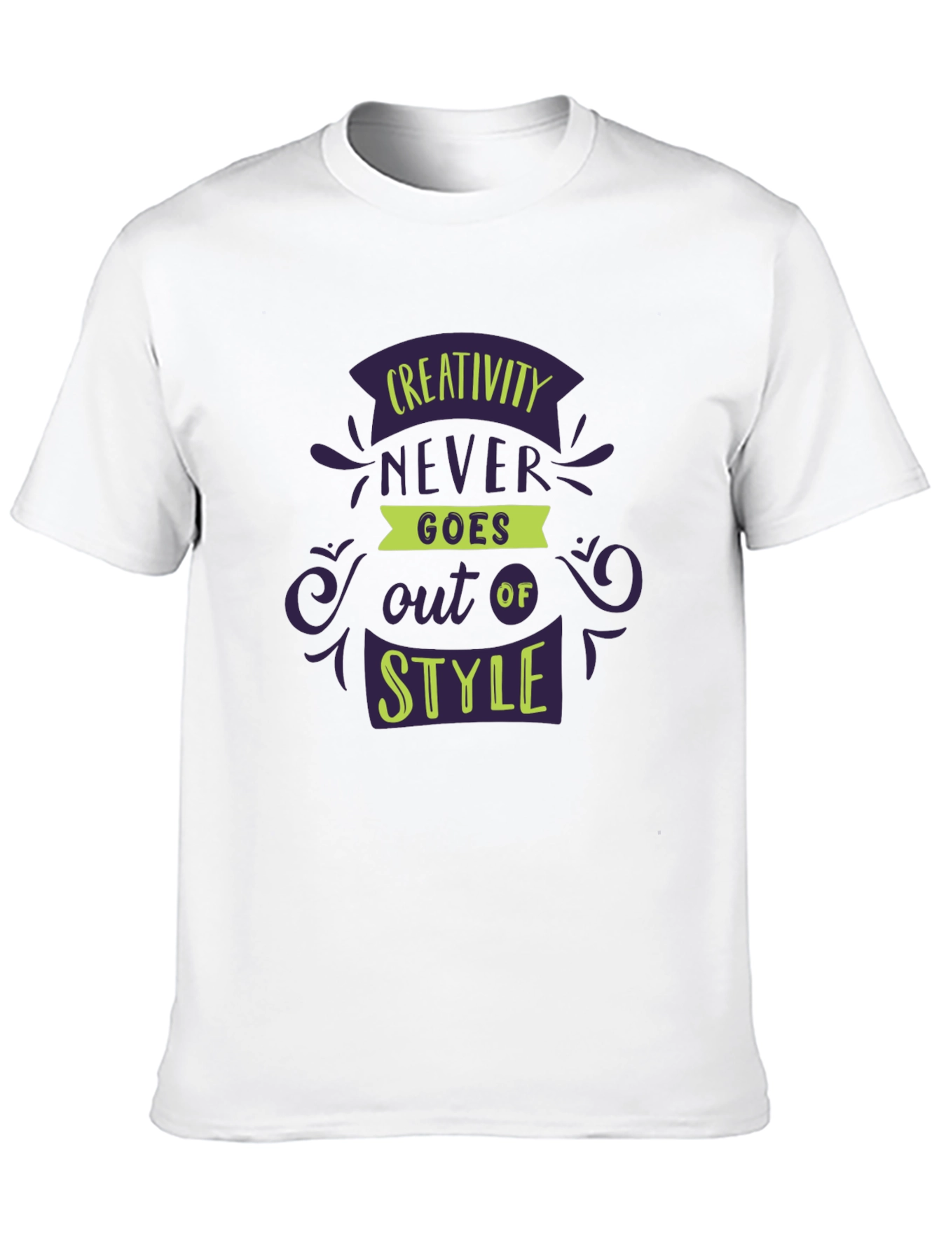 Creativity Never Goes Out of Style T-Shirt
