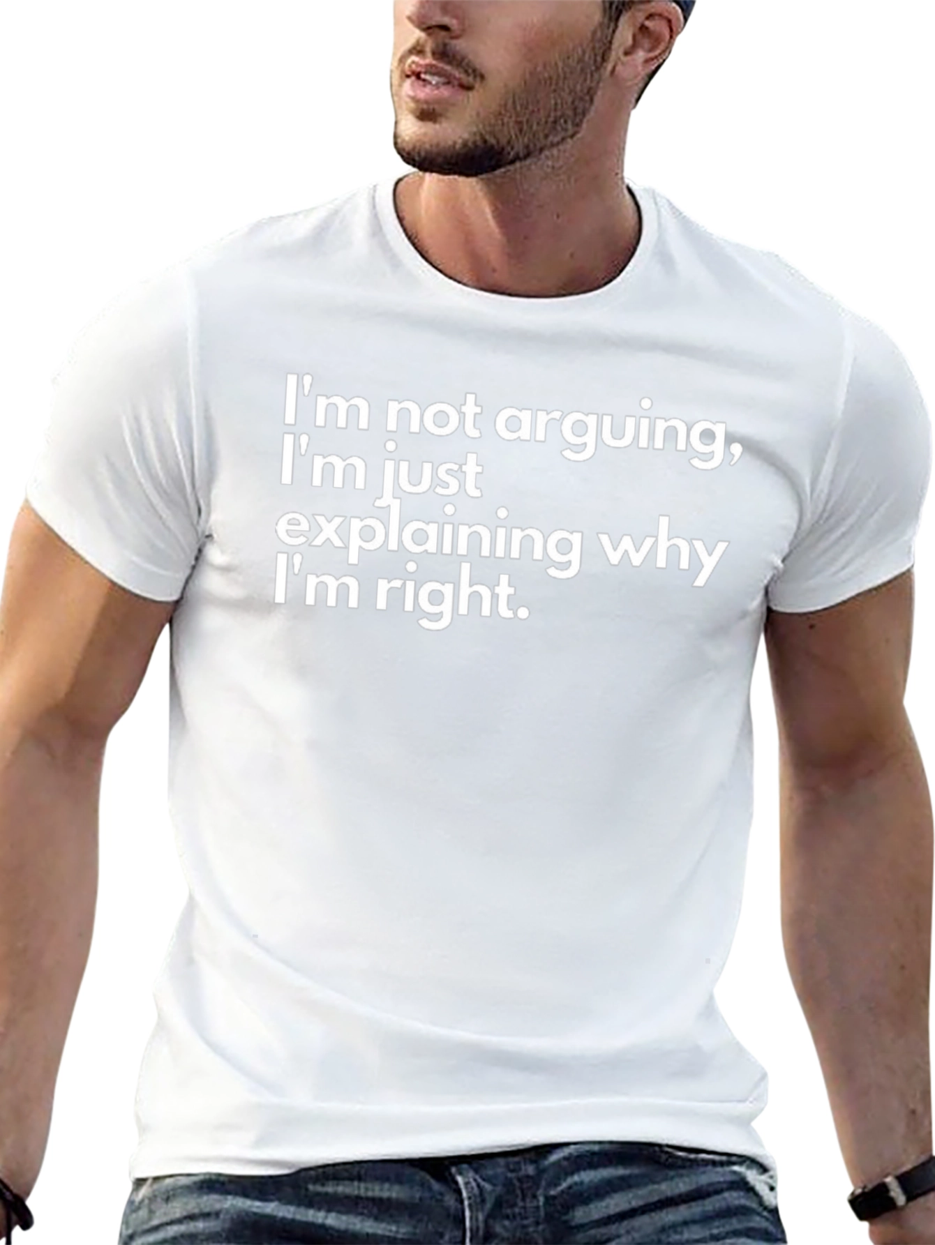 Im Not Arguing T-Shirt Funny Sarcastic Tee