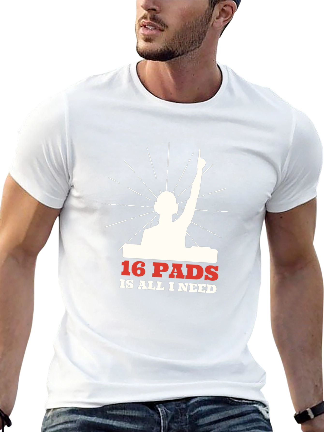 16 Pads Is All I Need DJ Graphic T-Shirt