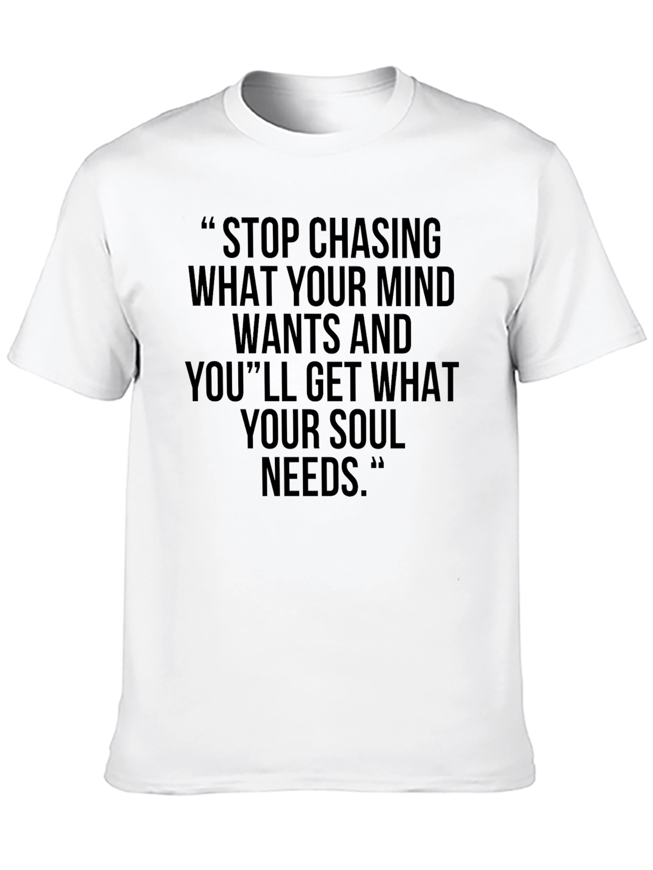 Inspirational Graphic Tee: Stop Chasing