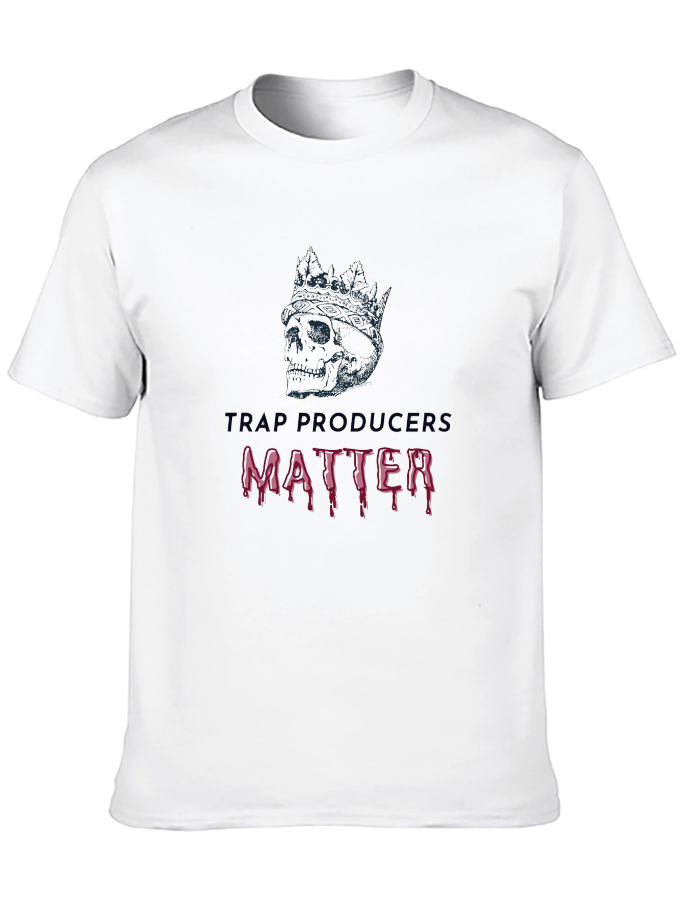 Trap Producers Matter T-Shirt - Skull & Crown Design