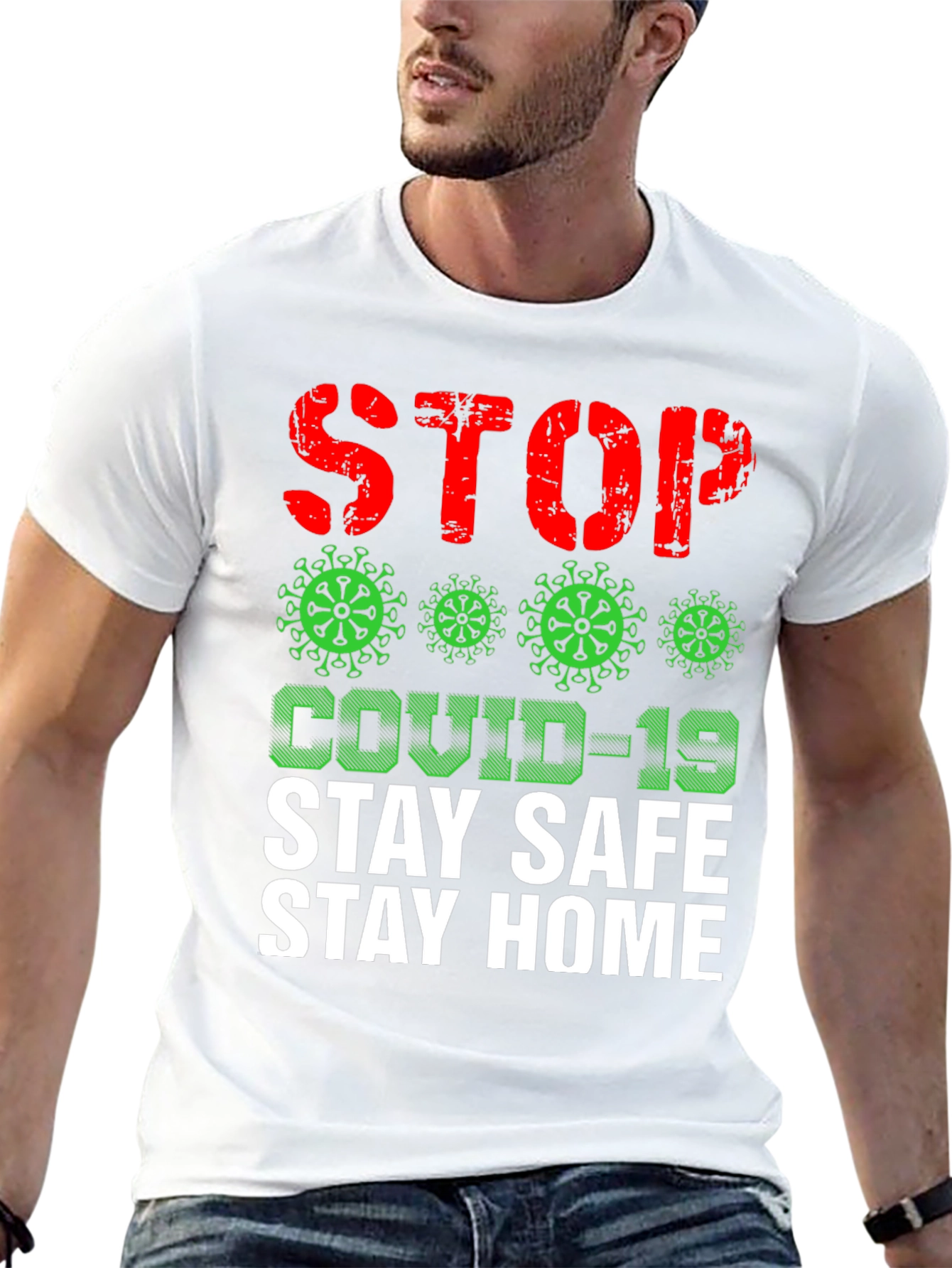 Stop COVID-19 T-Shirt - Stay Safe Stay Home