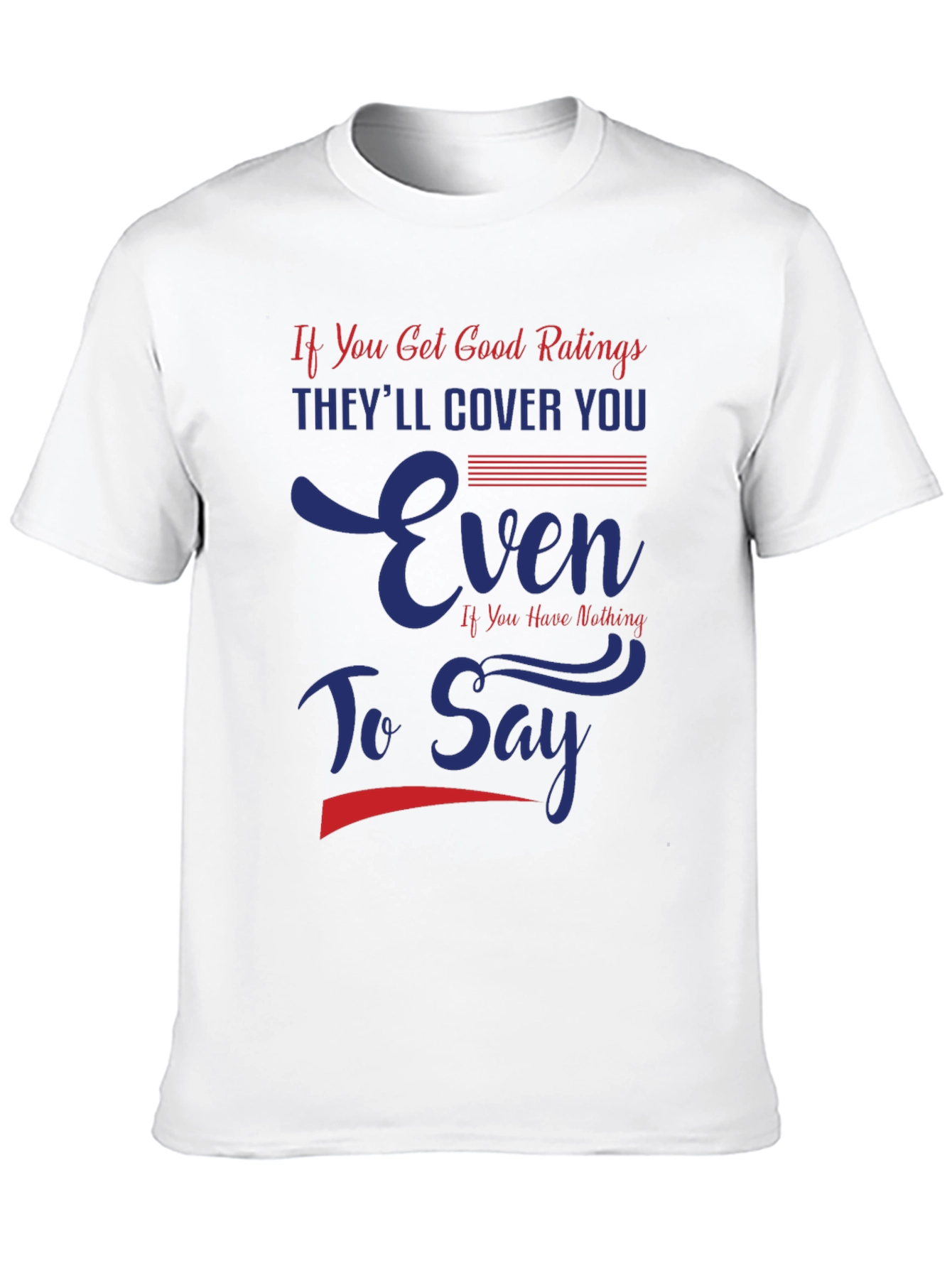 Funny Good Ratings Graphic T-Shirt