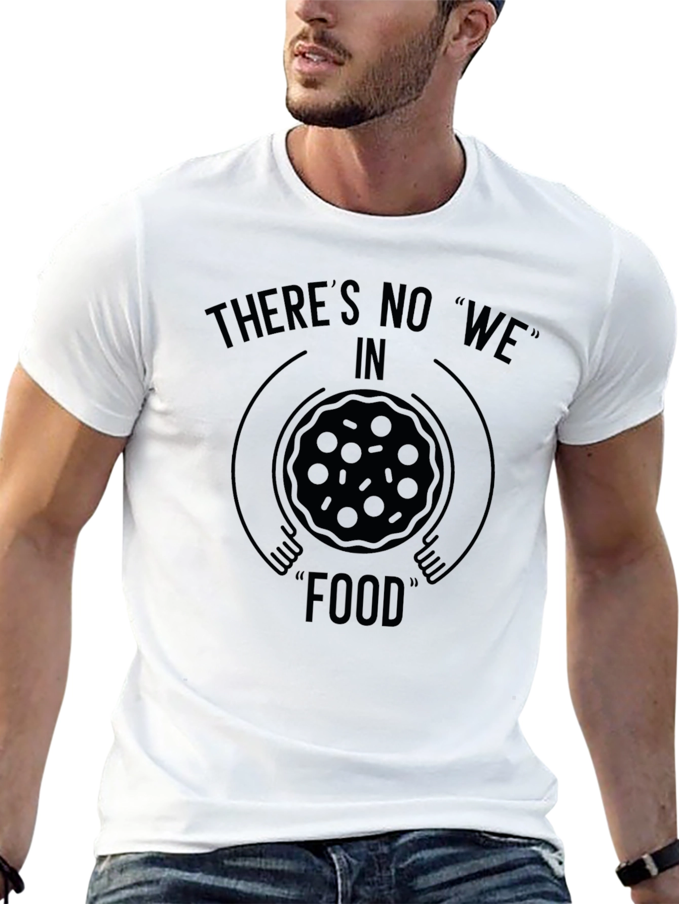 Theres No We in Food Black Graphic T-Shirt