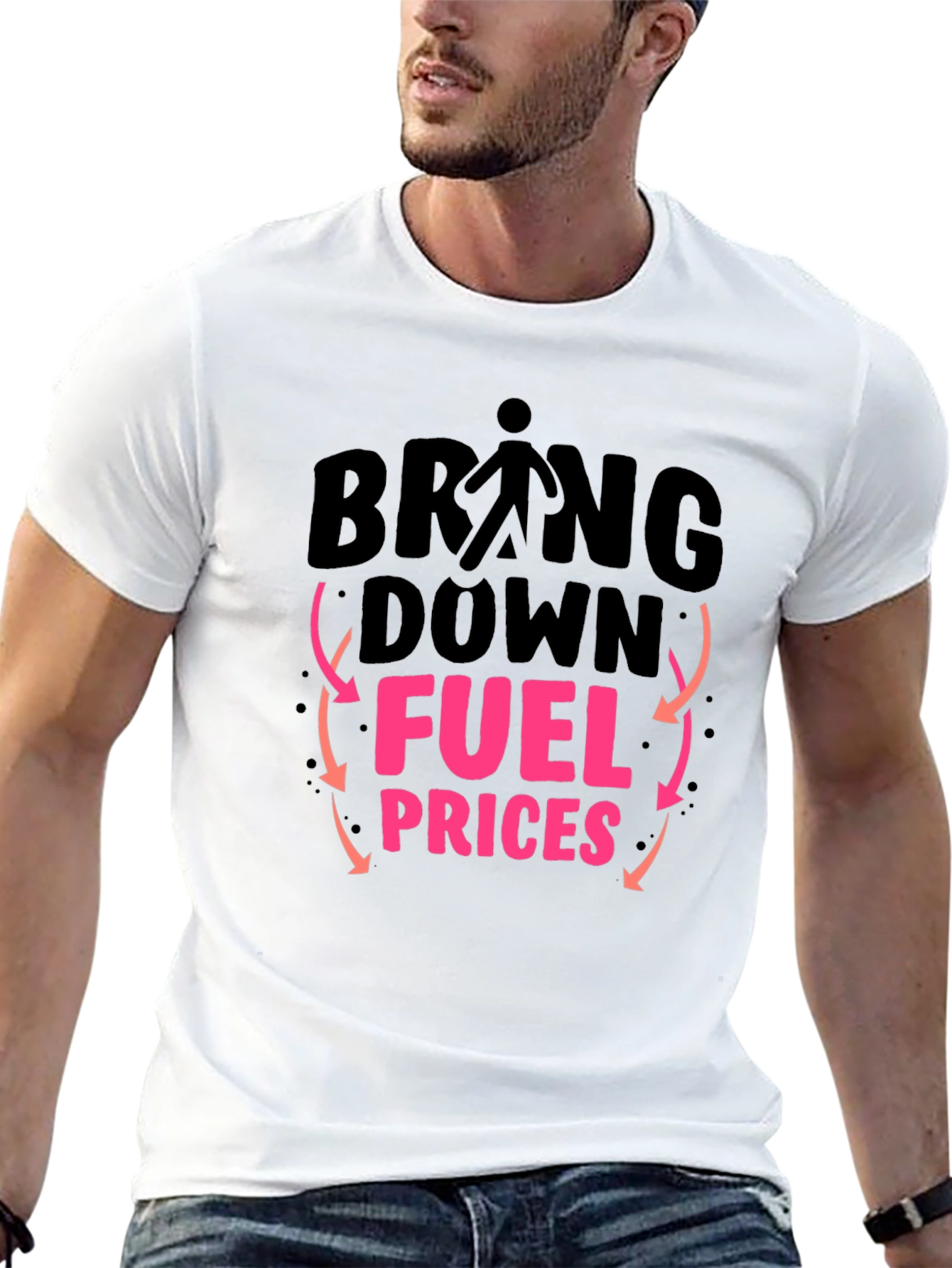 Bring Down Fuel Prices Graphic T-Shirt