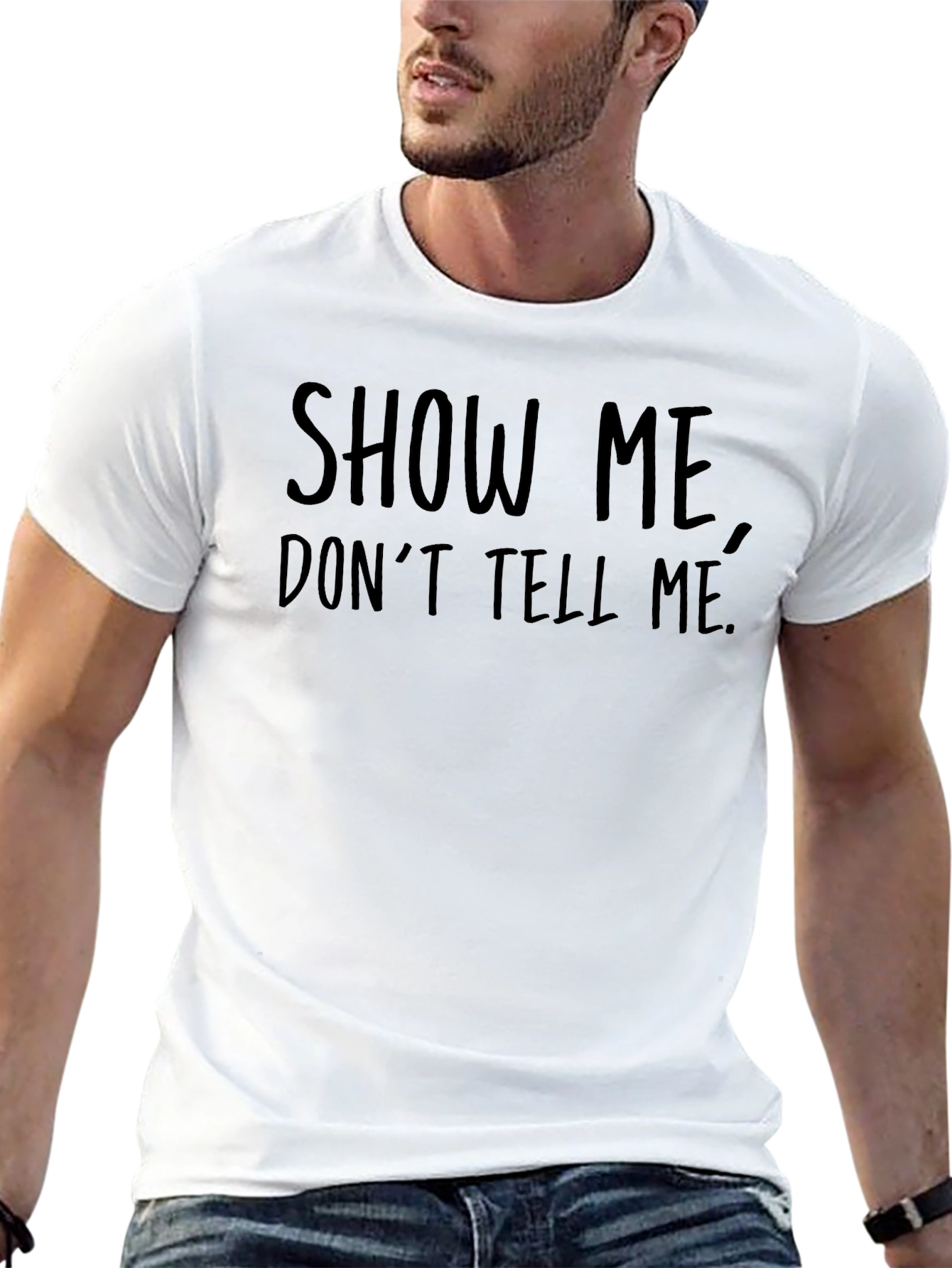 Show Me Dont Tell Me Black Graphic Tee