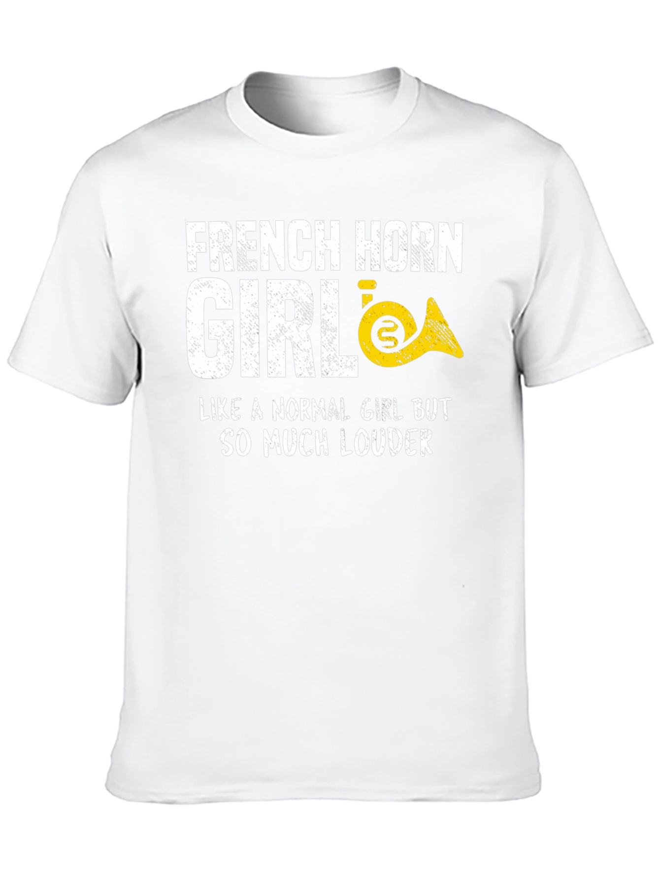French Horn Girl T-Shirt - Loud & Proud!