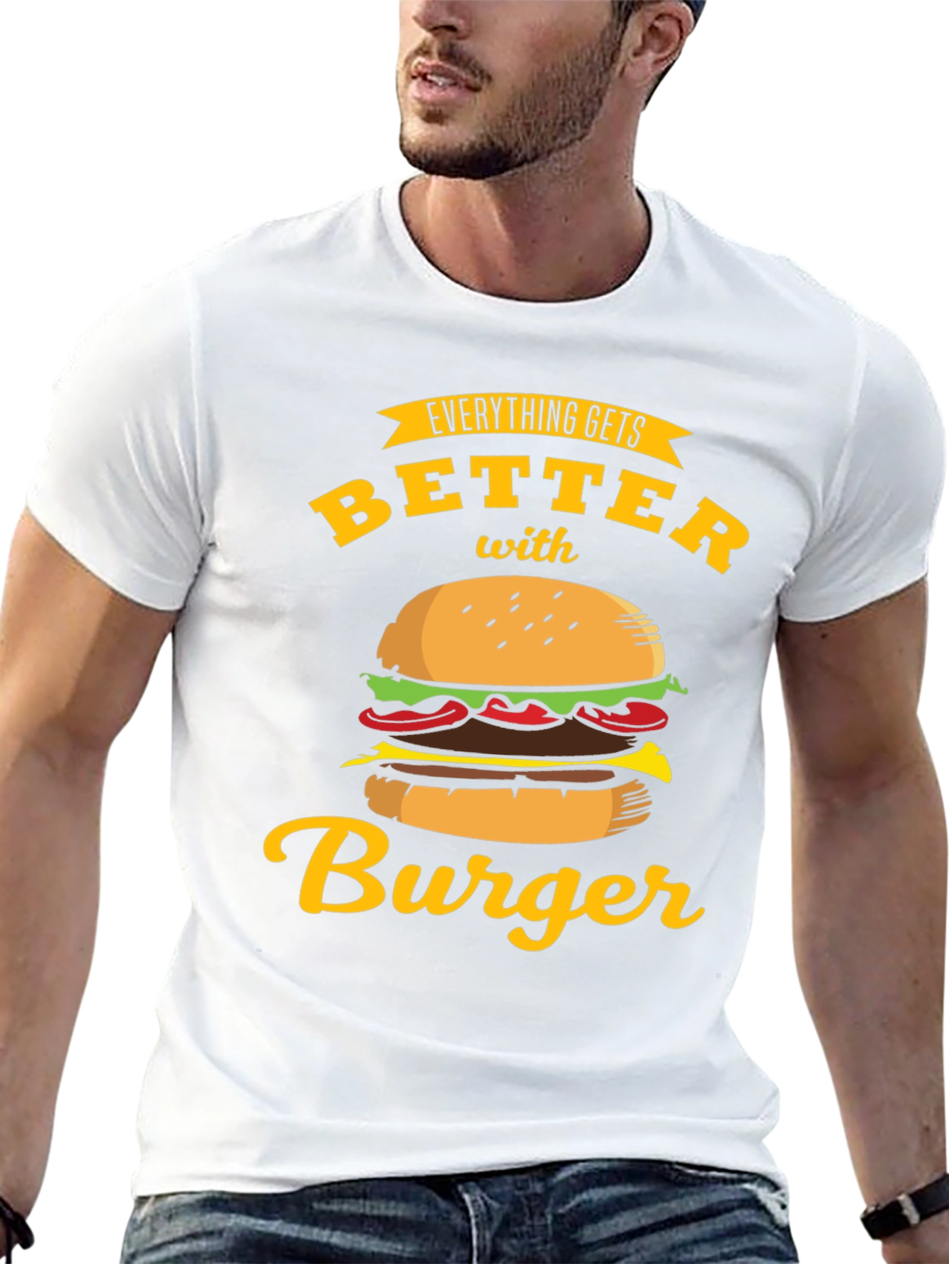Everything Gets Better with Burger T-Shirt
