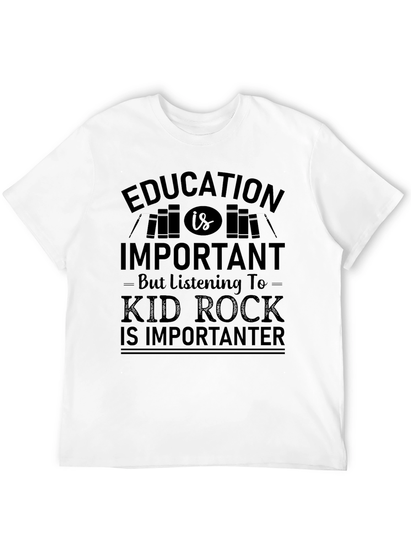 Education Is Important Kid Rock T-Shirt
