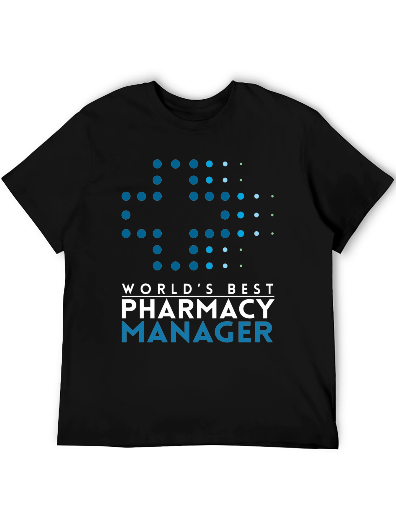 Worlds Best Pharmacy Manager T-Shirt