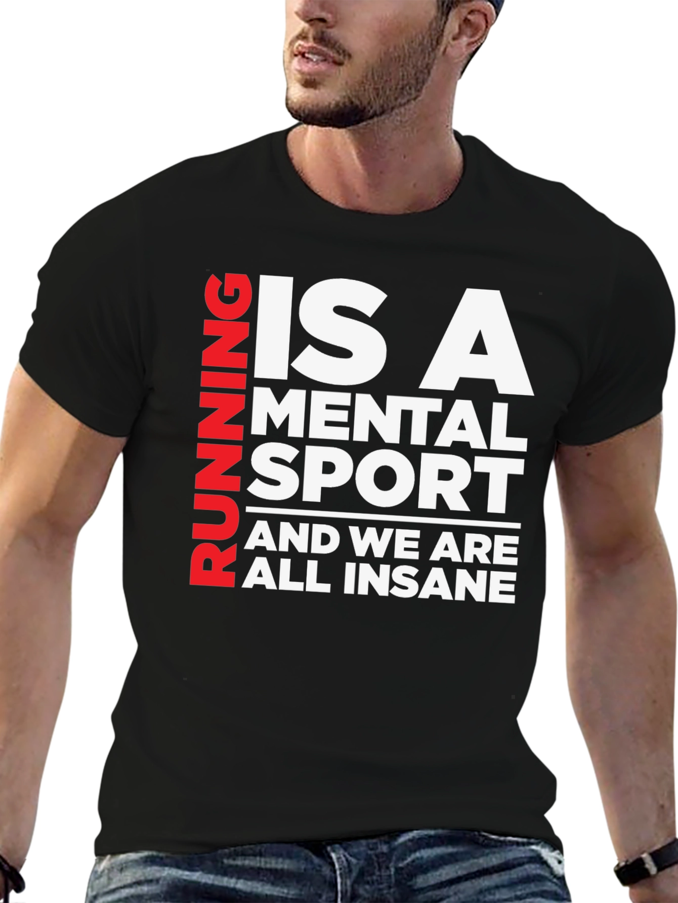 Running Is A Mental Sport T-Shirt