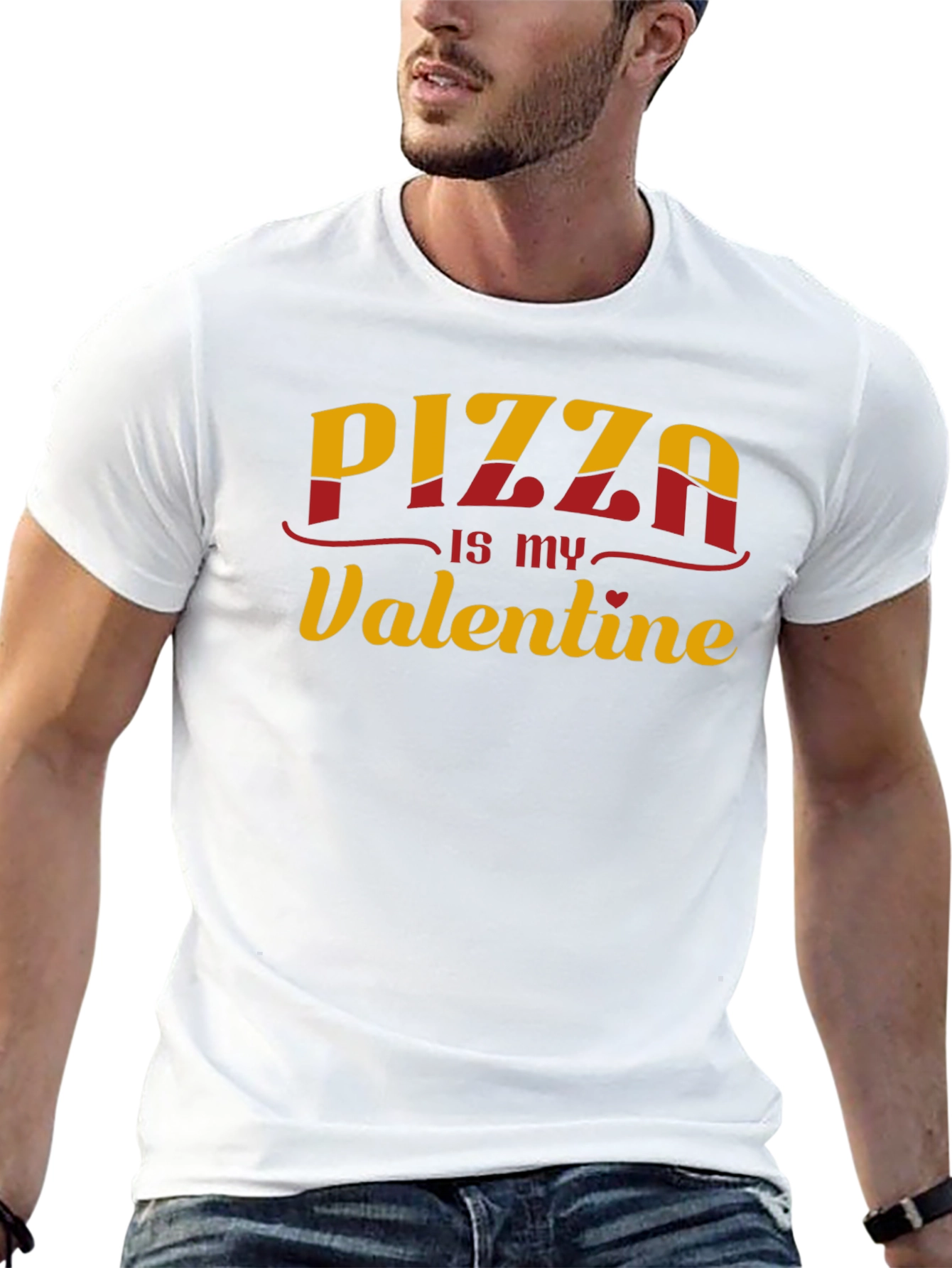 Pizza is my Valentine - Graphic T-Shirt