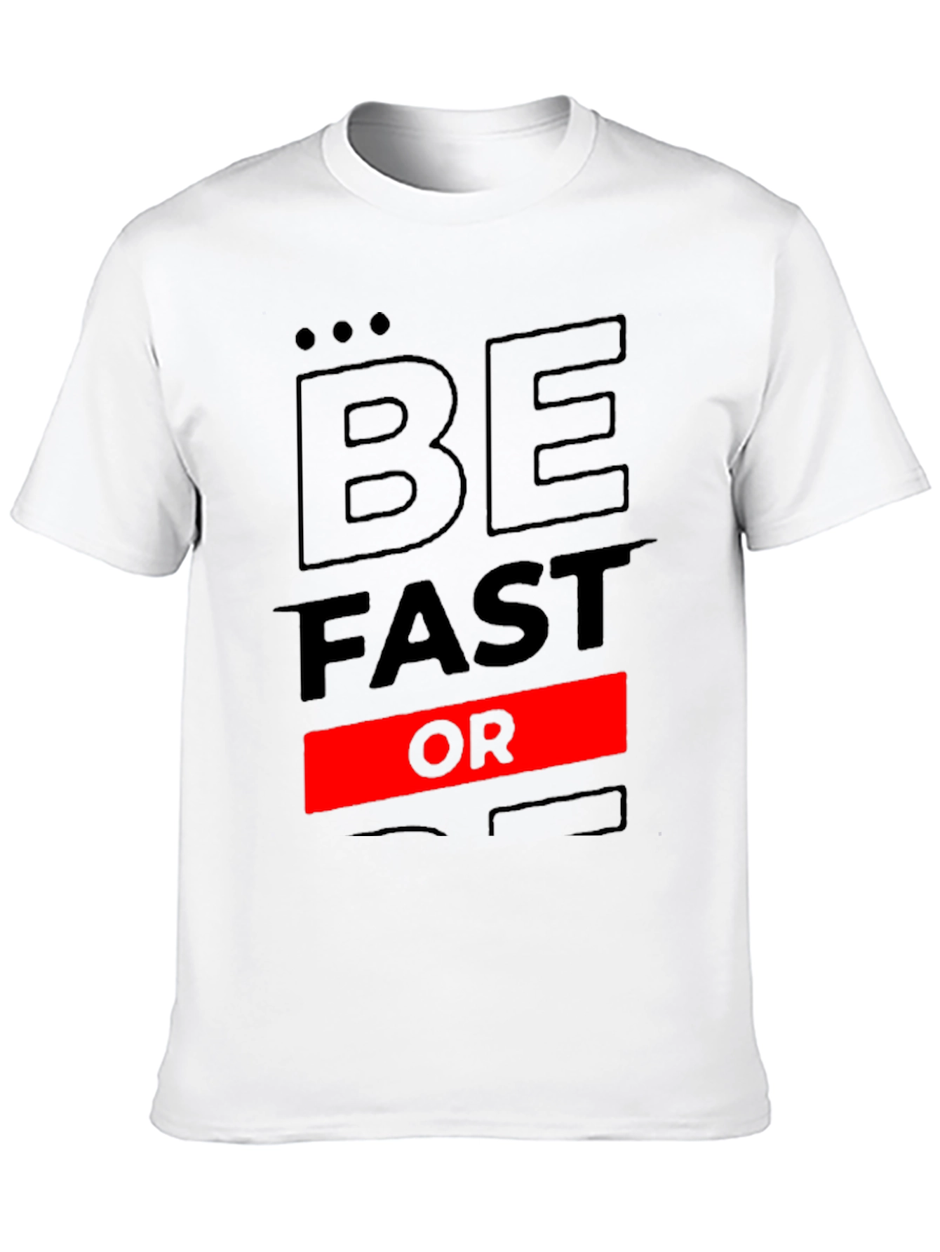 Be Fast Or Be Last Black Graphic Tee