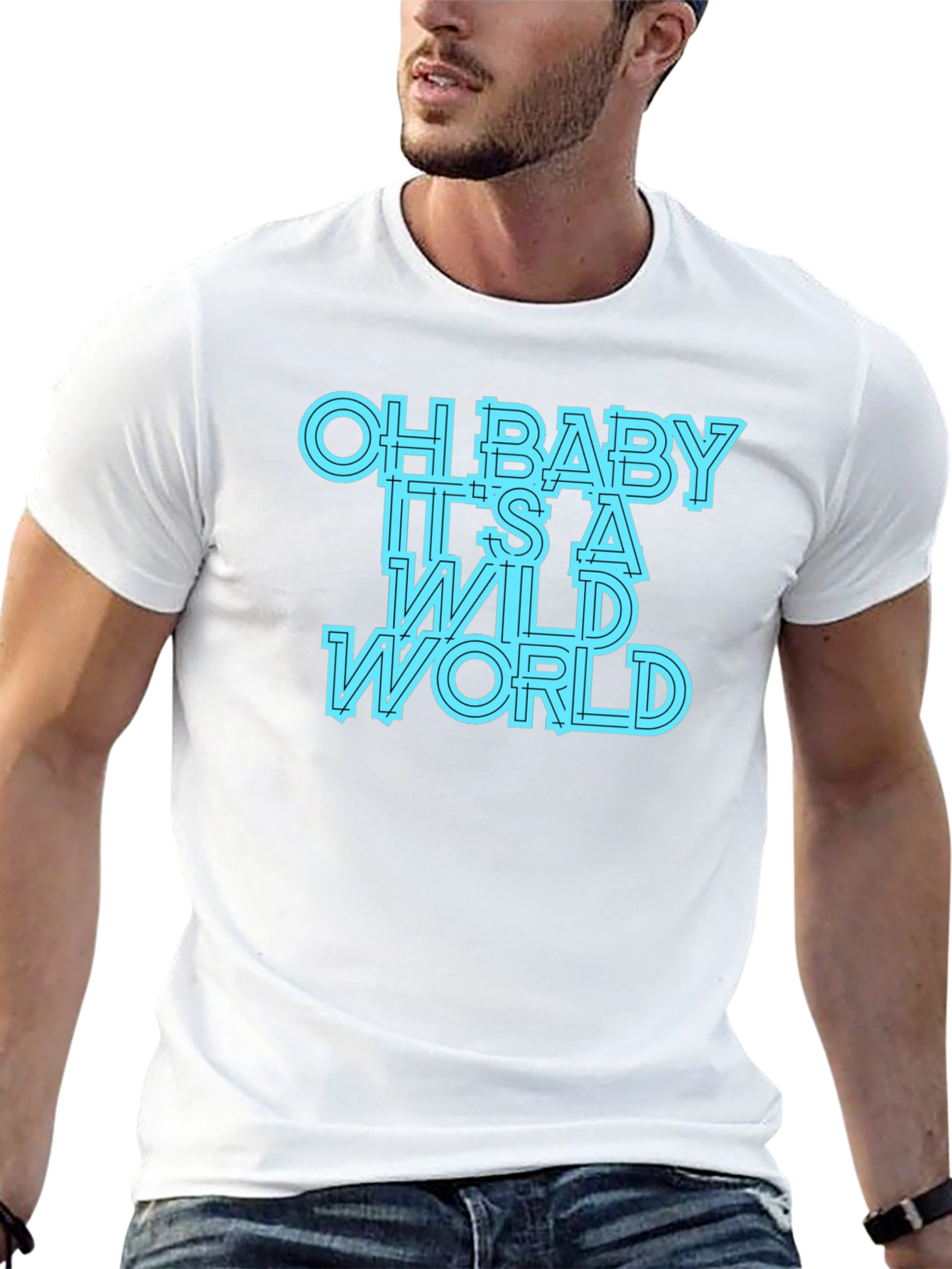 Oh Baby Its A Wild World Graphic Tee
