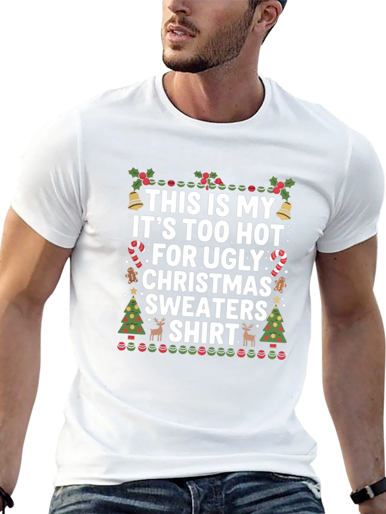 Funny Christmas T-Shirt: Too Hot For Sweaters