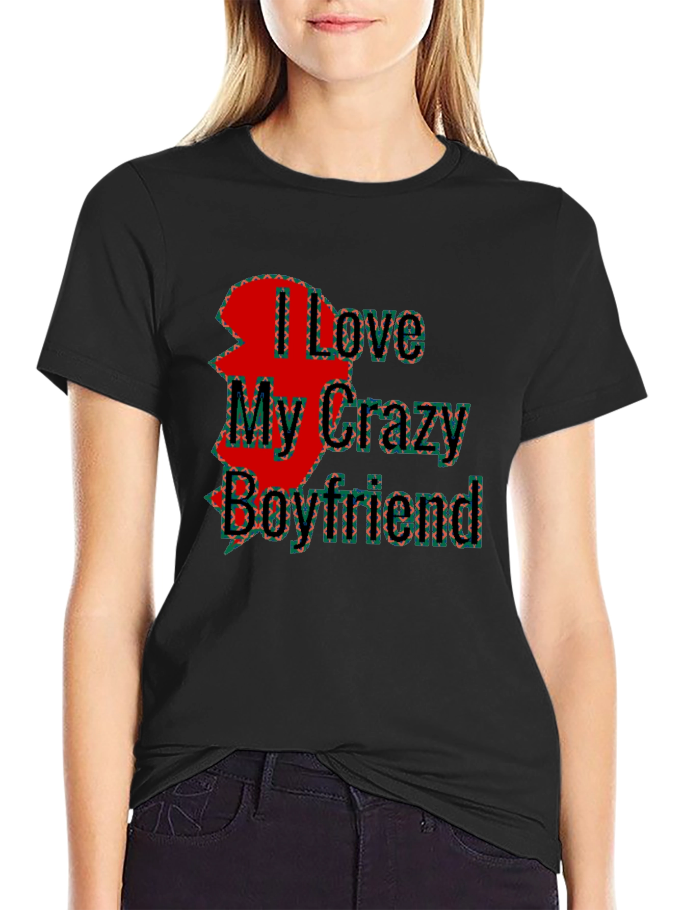 I Love My Crazy Boyfriend T-Shirt