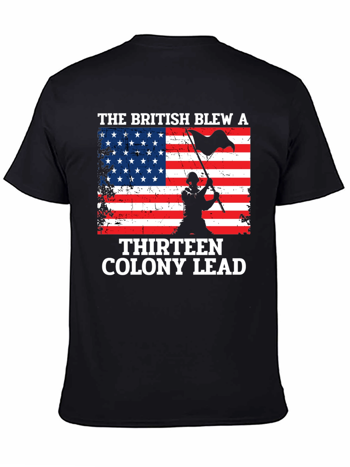 British Blew a Thirteen Colony Lead T-Shirt