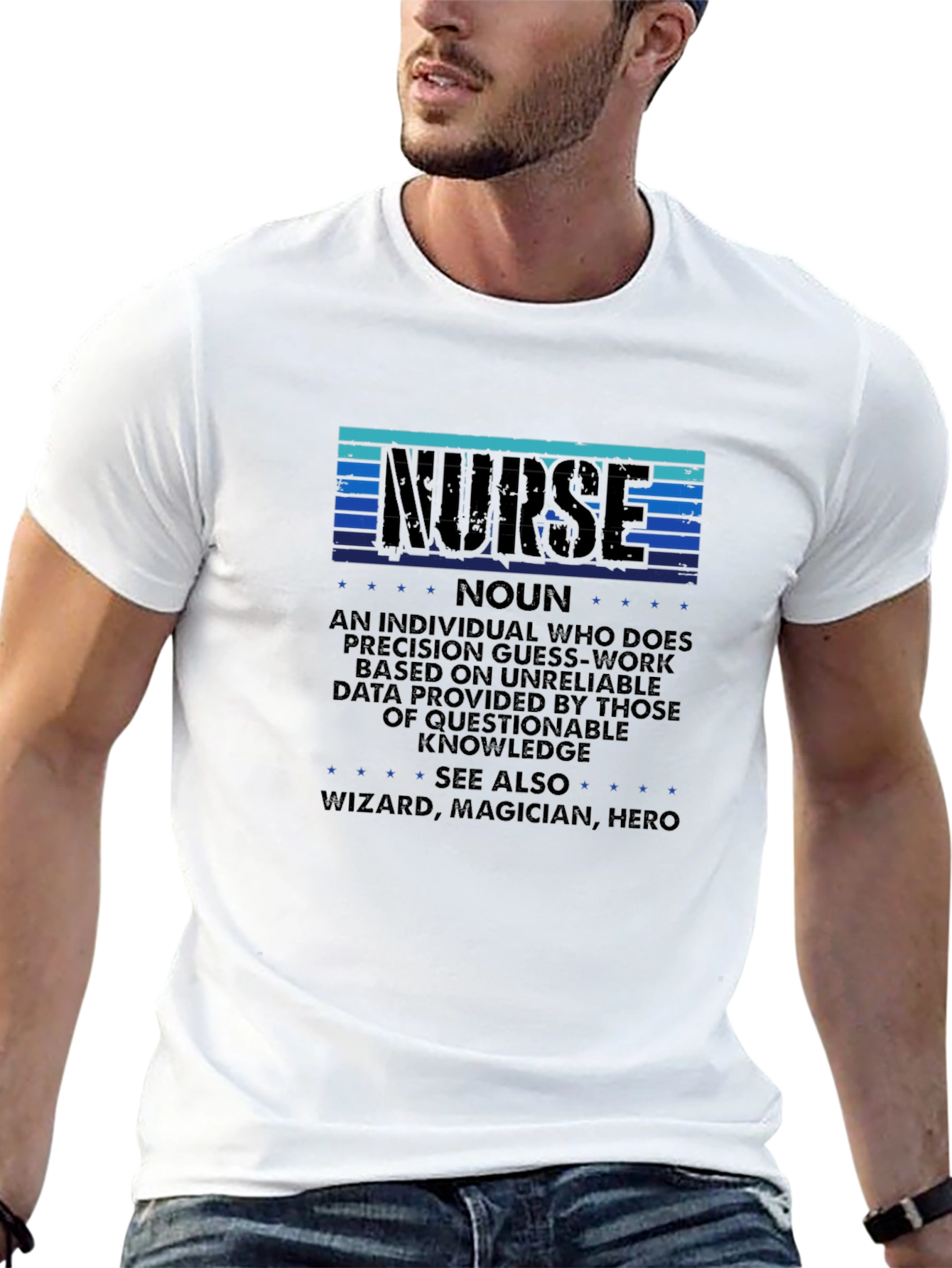 Nurse Definition T-Shirt: Precision Guesswork Hero