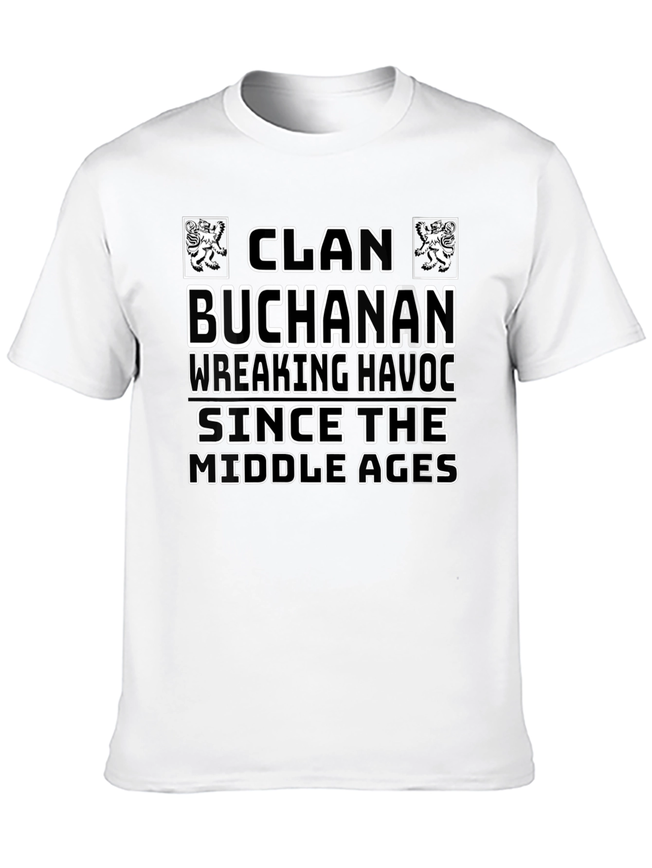 Clan Buchanan Since The Middle Ages Black T-Shirt