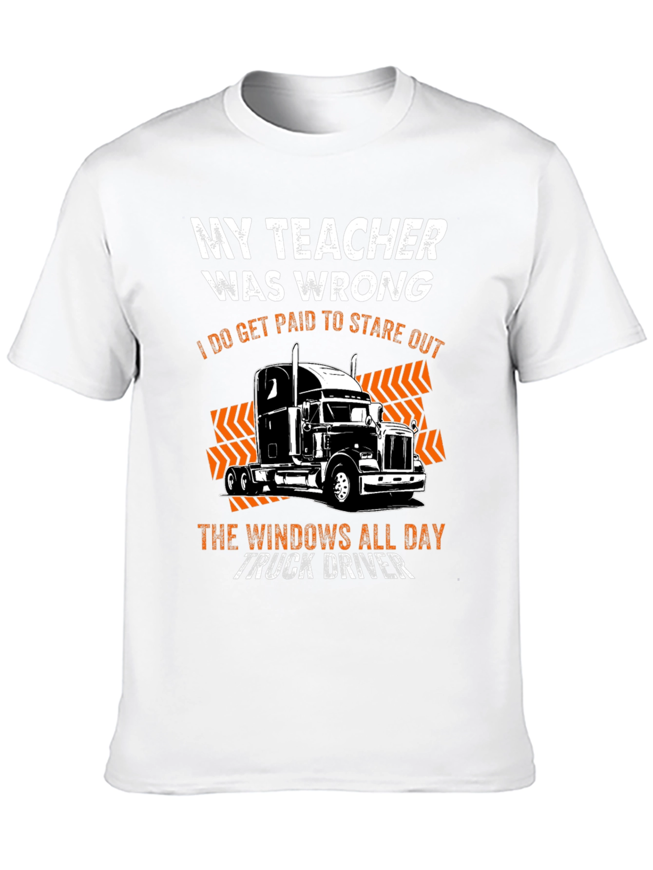My Teacher Was Wrong Trucker T-Shirt