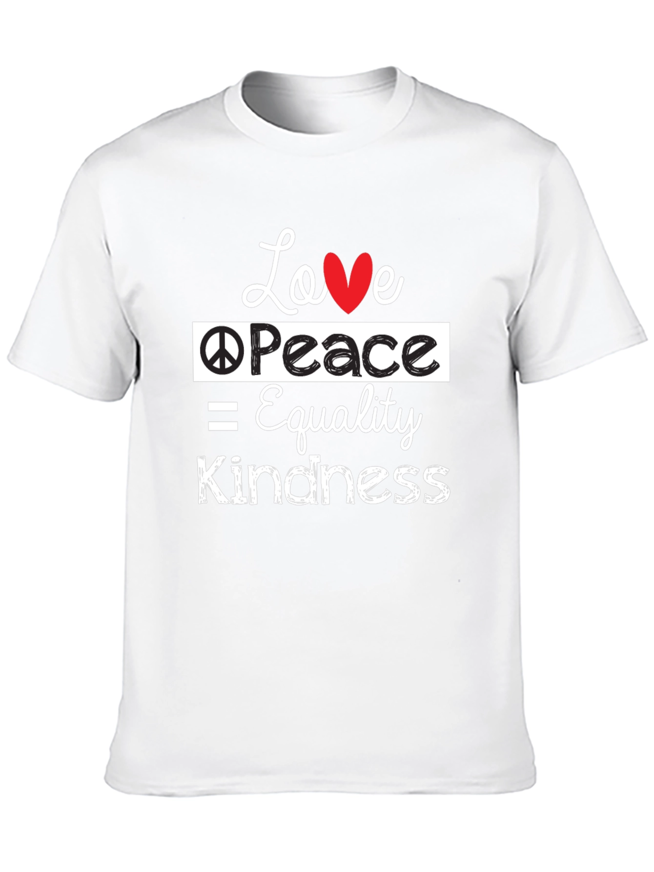 Love Peace Equality Kindness Graphic T-Shirt