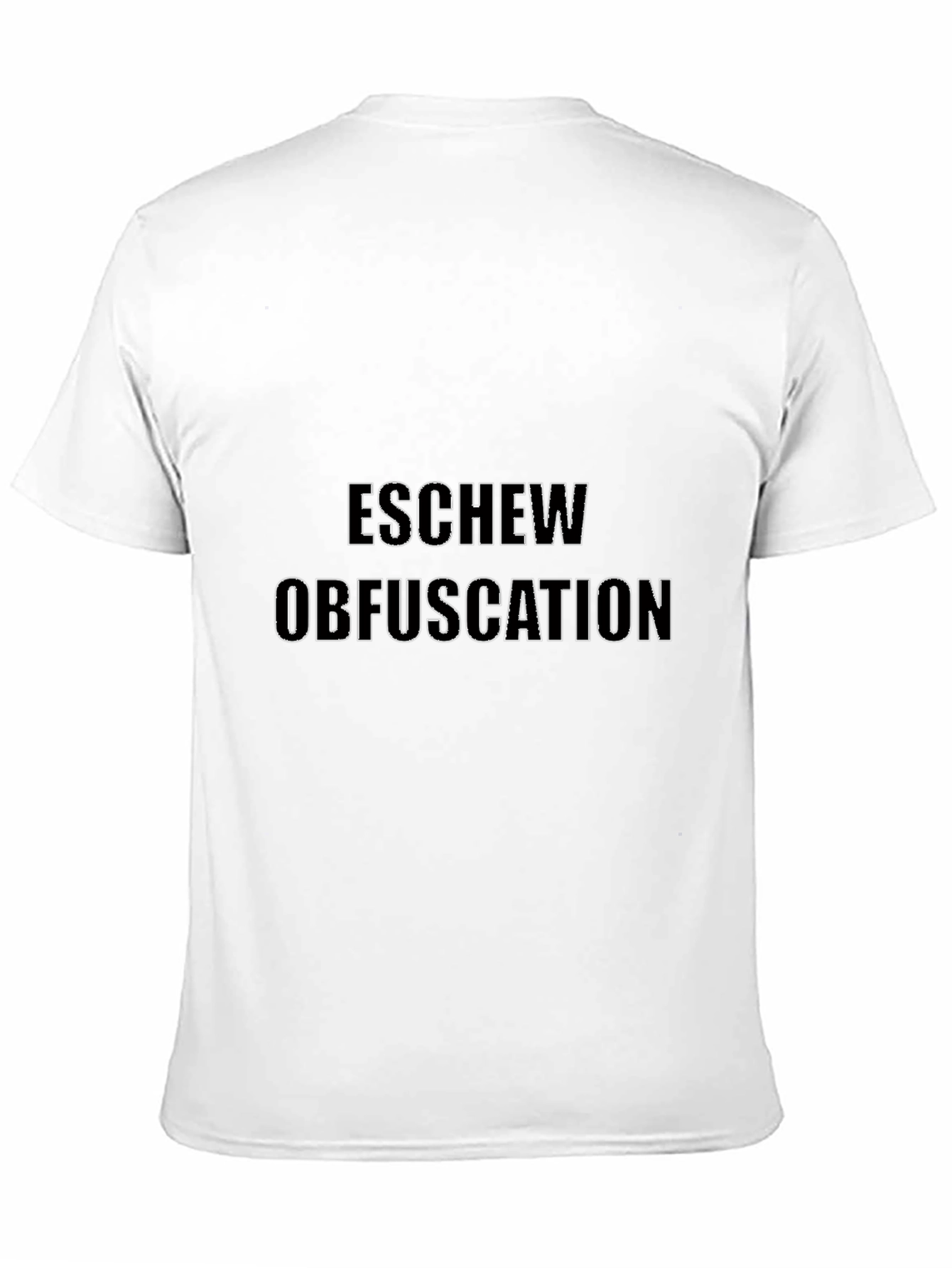 Eschew Obfuscation Graphic T-Shirt