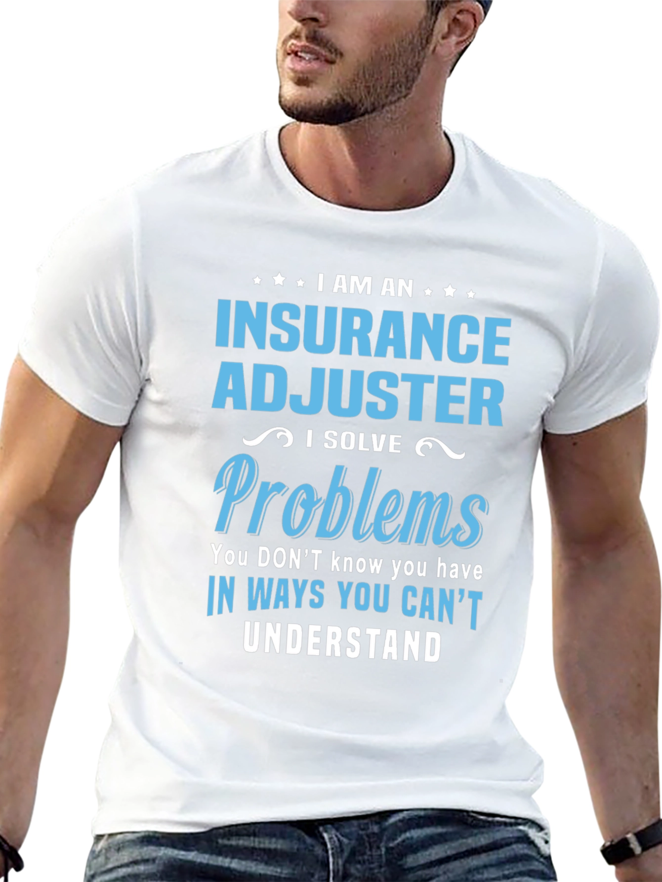 Insurance Adjuster I Solve Problems Funny T-Shirt