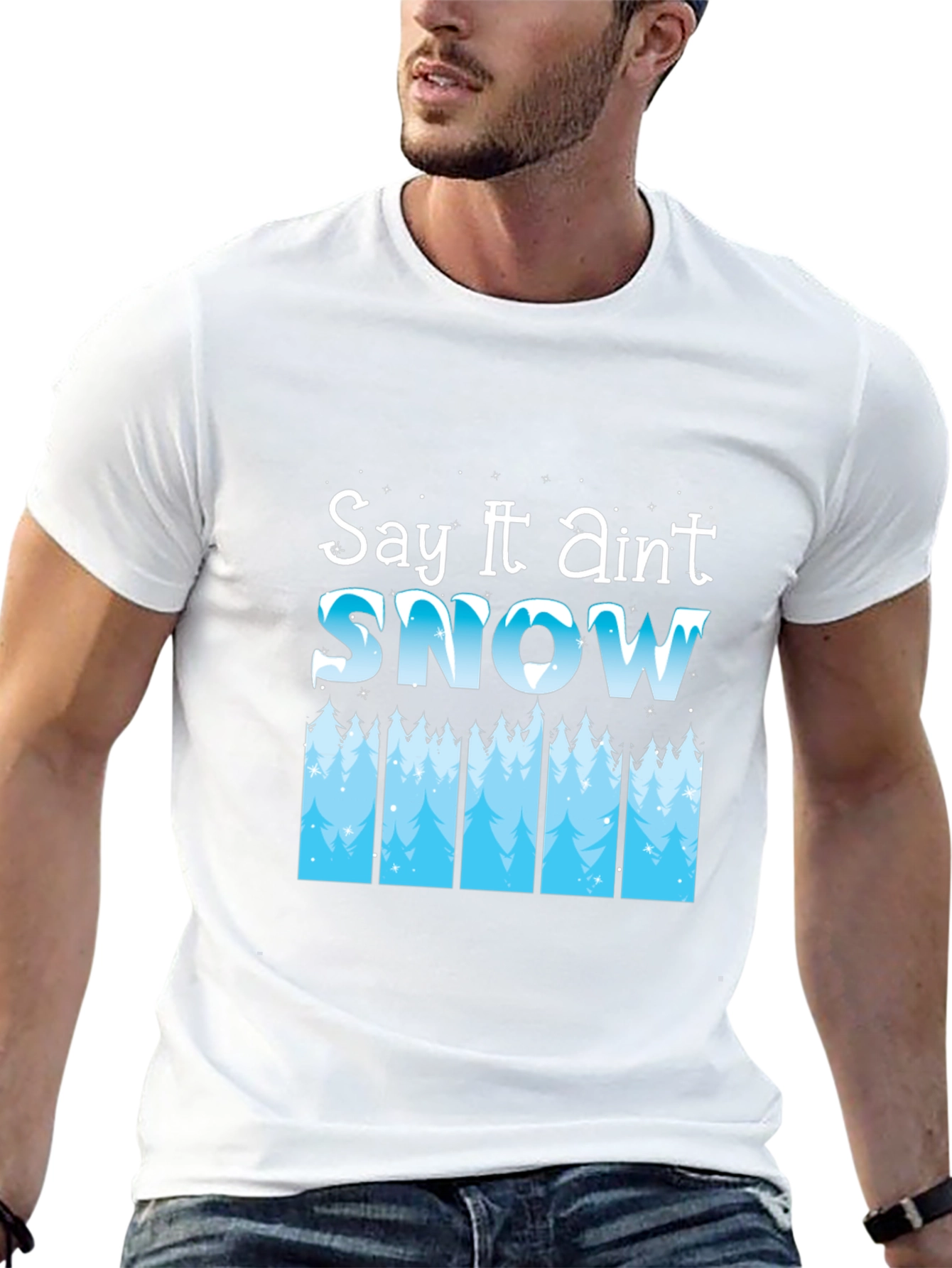 Say It Aint Snow Black T-Shirt