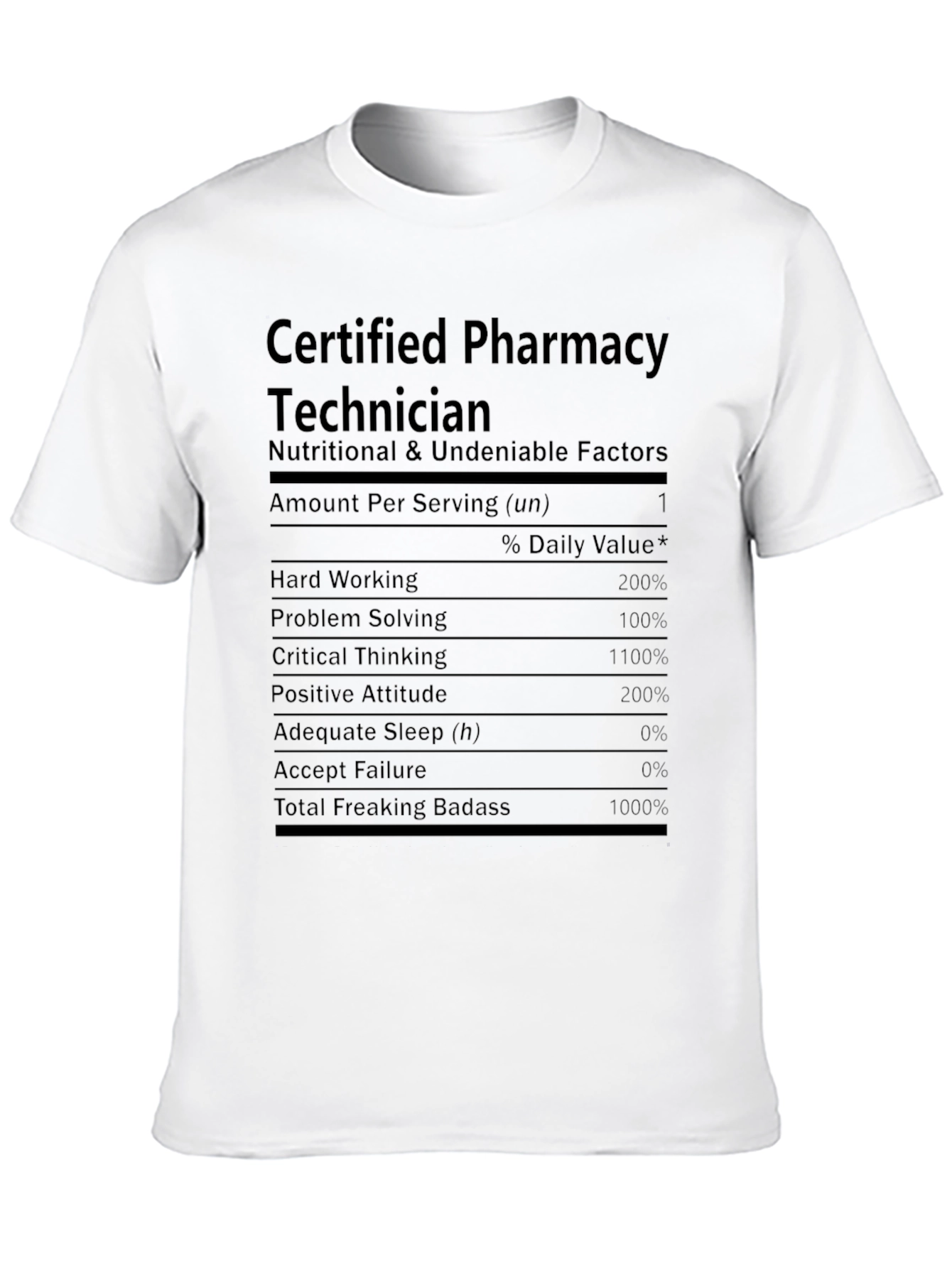 Pharmacy Technician Nutritional Facts T-Shirt