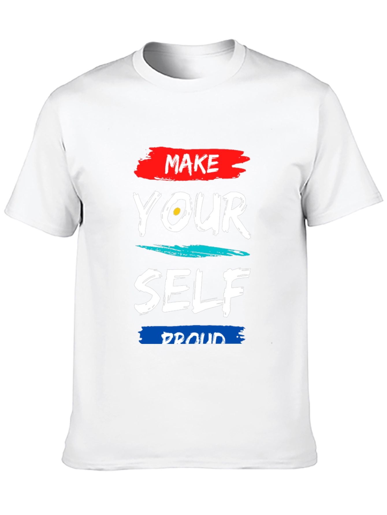 Make Yourself Proud Graphic Tee