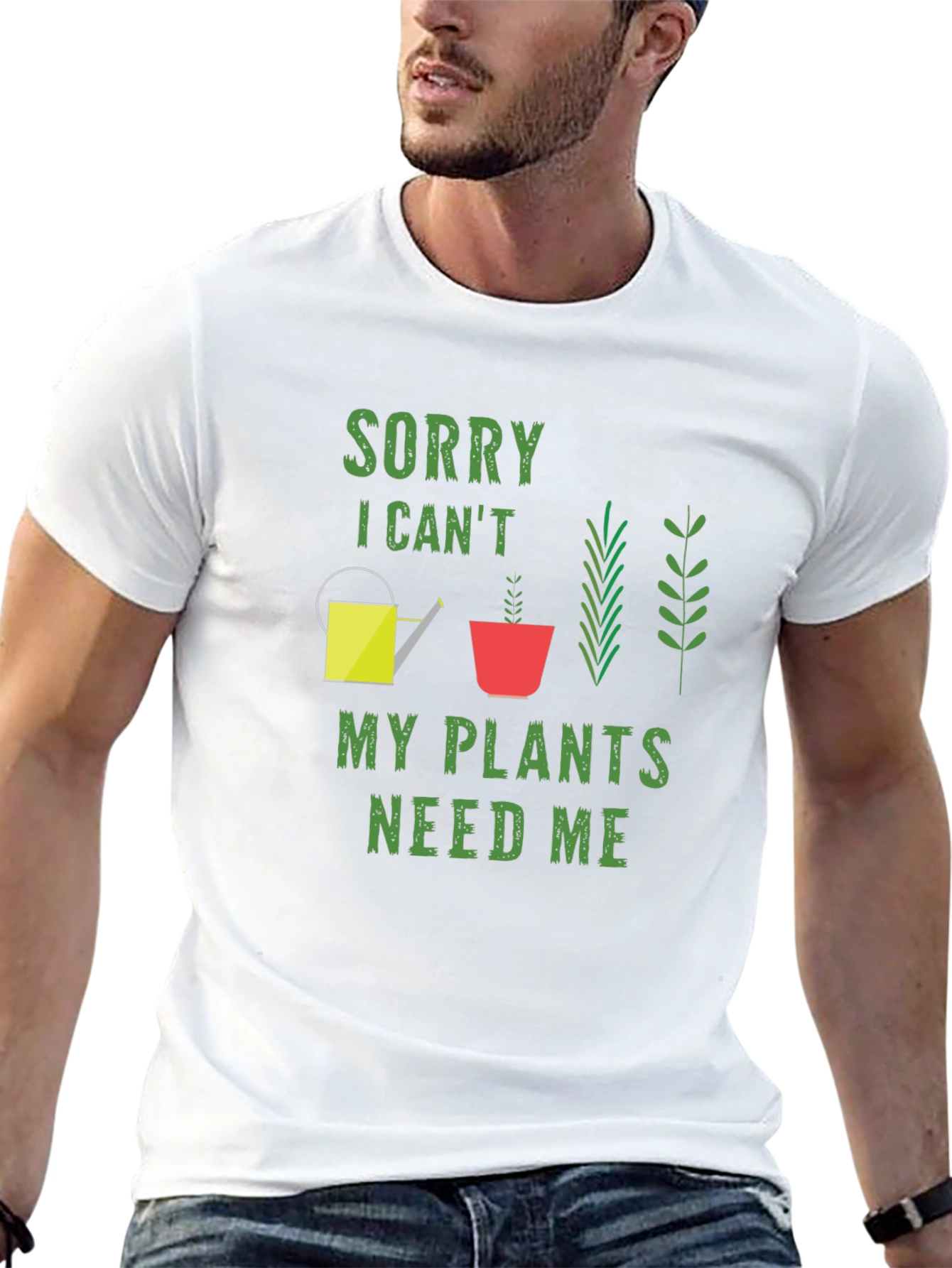 Sorry I Cant My Plants Need Me T-Shirt