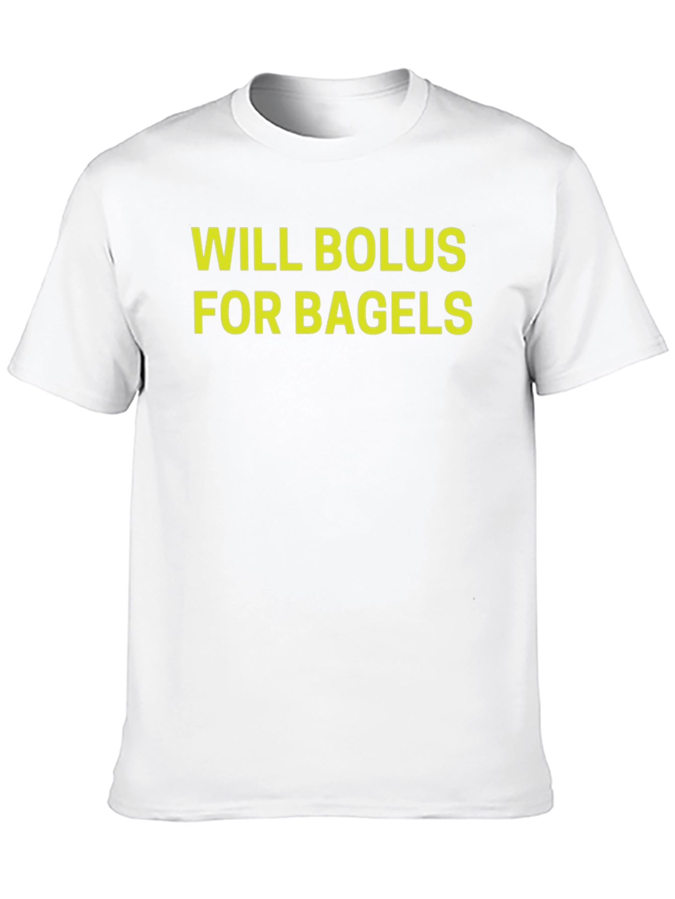Will Bolus For Bagels Graphic T-Shirt