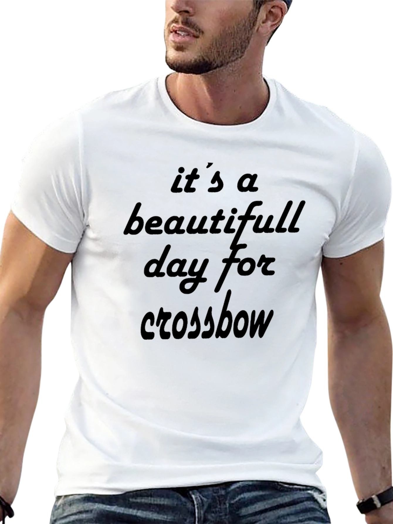 Its a Beautiful Day for Crossbow T-Shirt