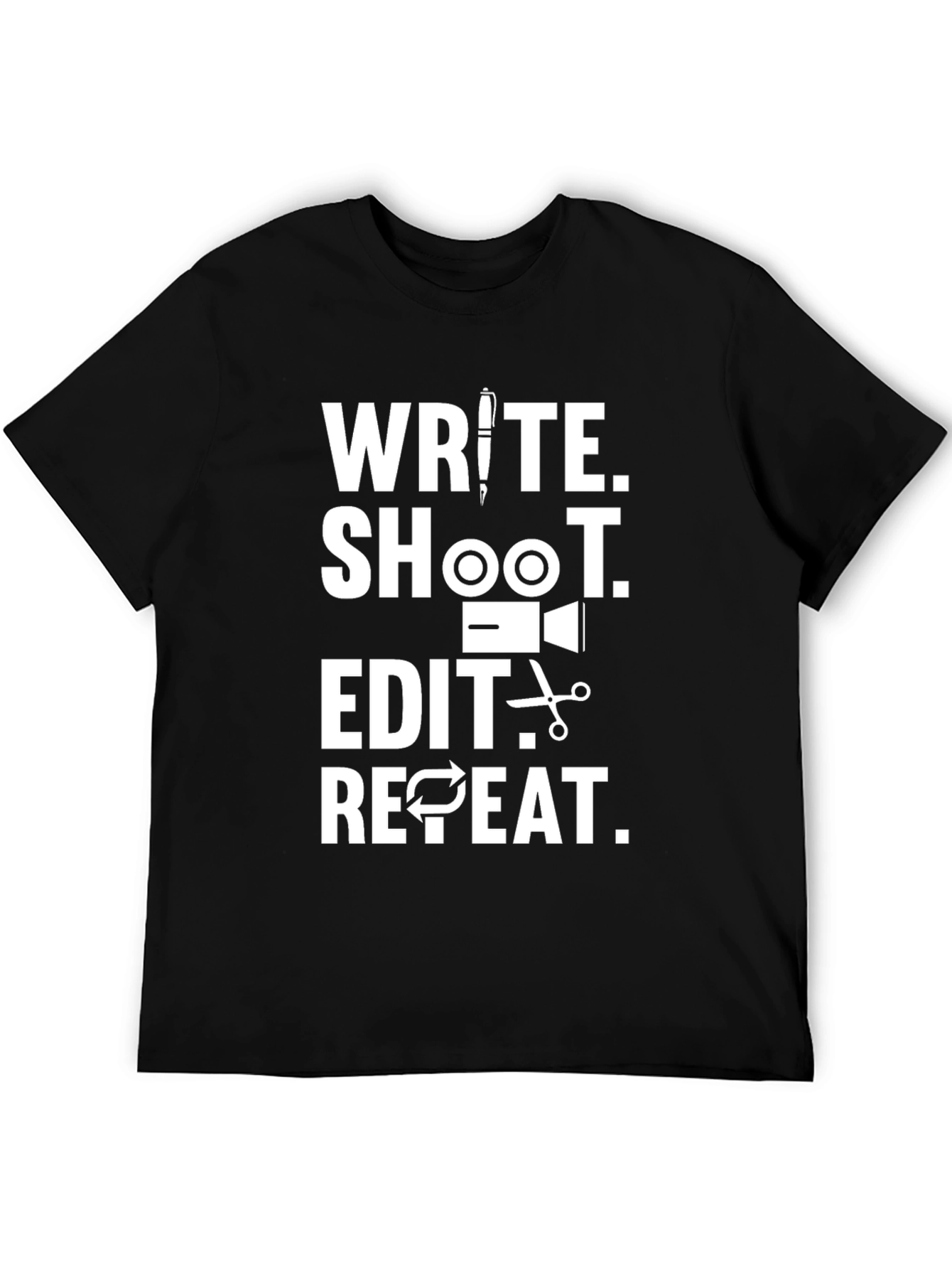 Write Shoot Edit Repeat T-Shirt