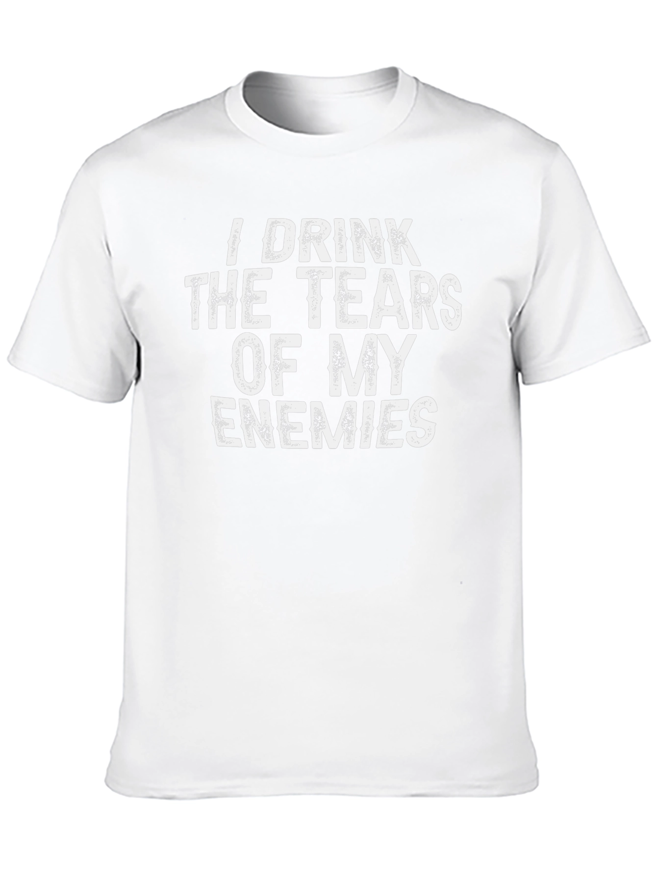 I Drink the Tears of My Enemies T-Shirt
