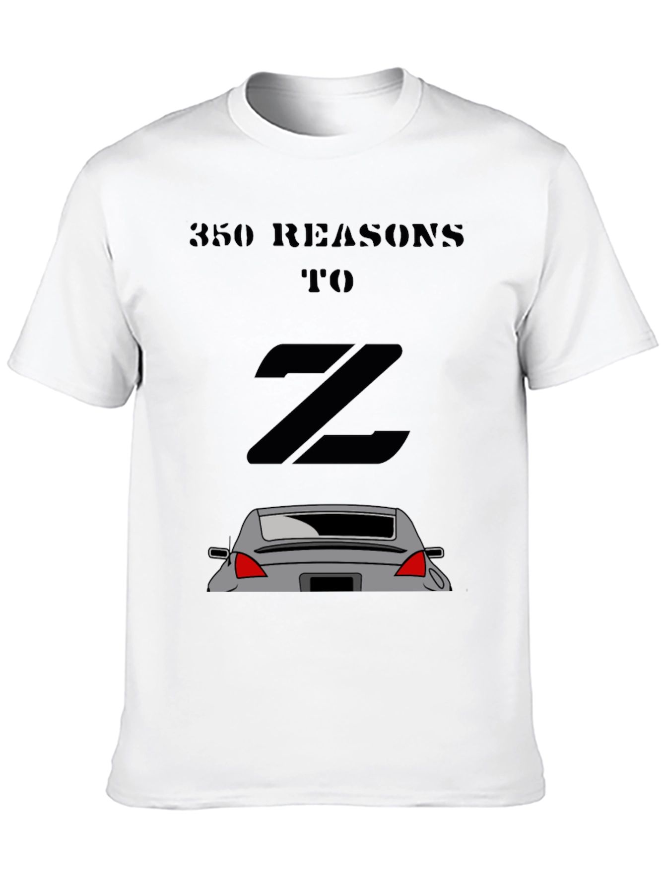 350Z Reasons Graphic Tee - Black Car Enthusiast Shirt