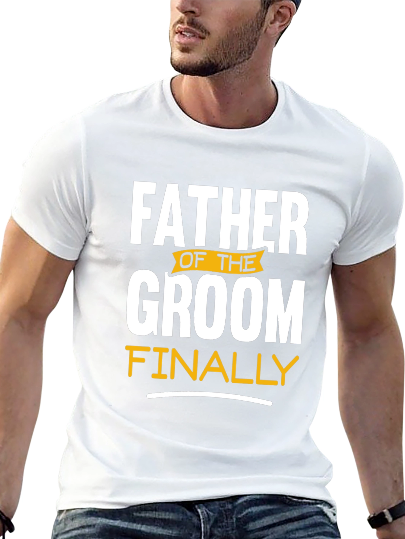 Father of the Groom T-Shirt: Finally!