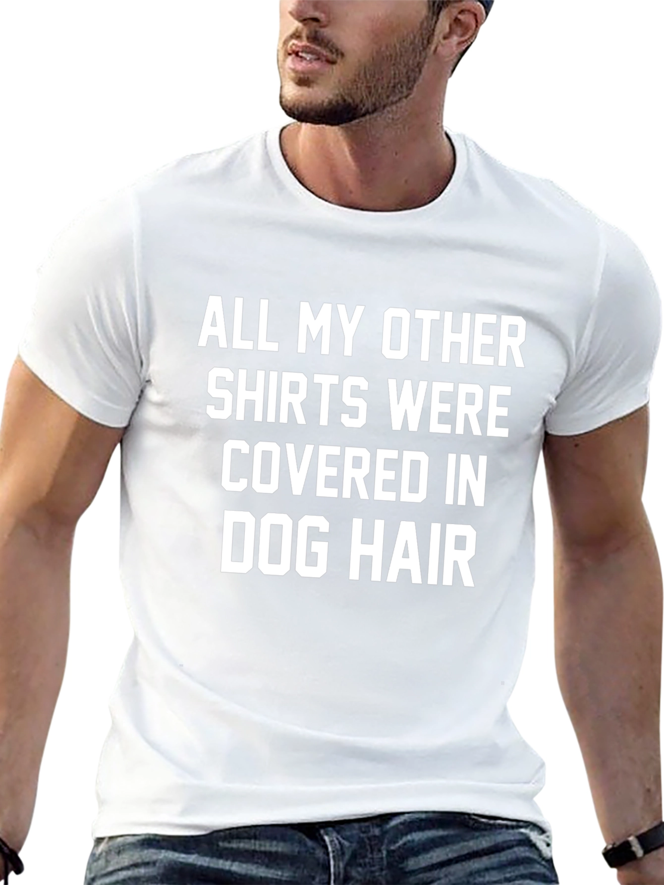 Dog Hair T-Shirt - Humorous Pet Lover Tee